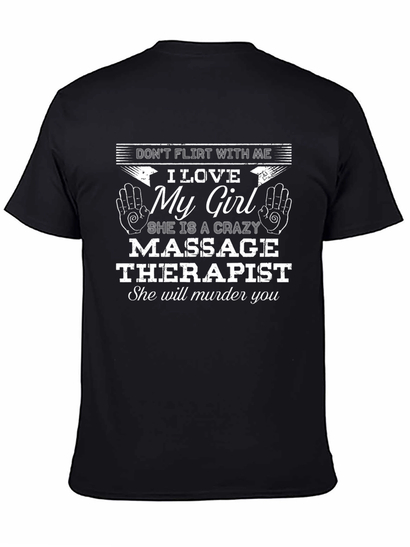 Dont Flirt Massage Therapist Novelty T-Shirt