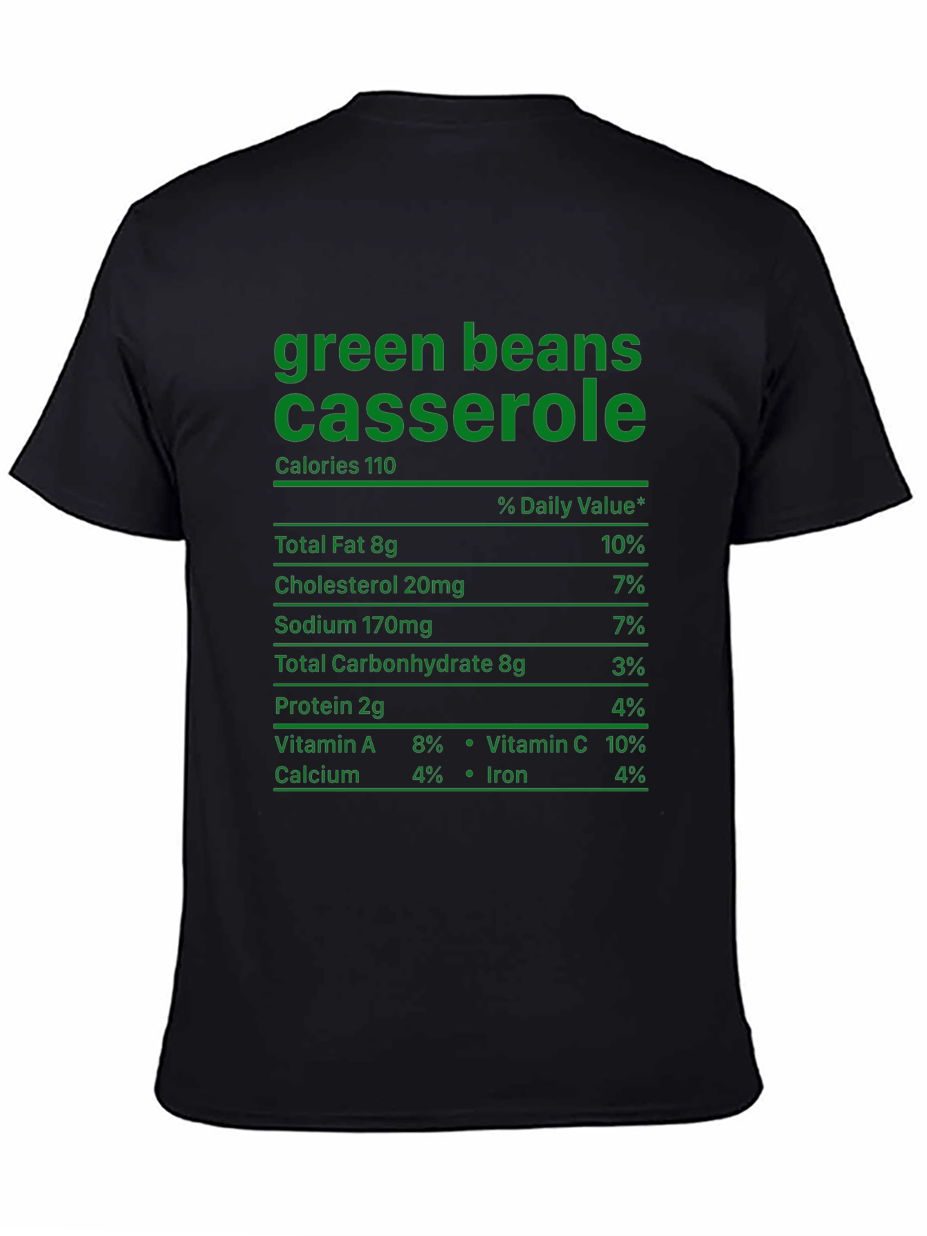 Green Bean Casserole T-Shirt - Nutrition Facts Funny Tee