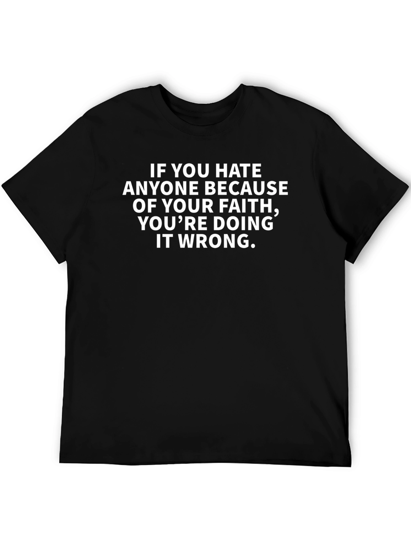 Faith Based Message T-Shirt