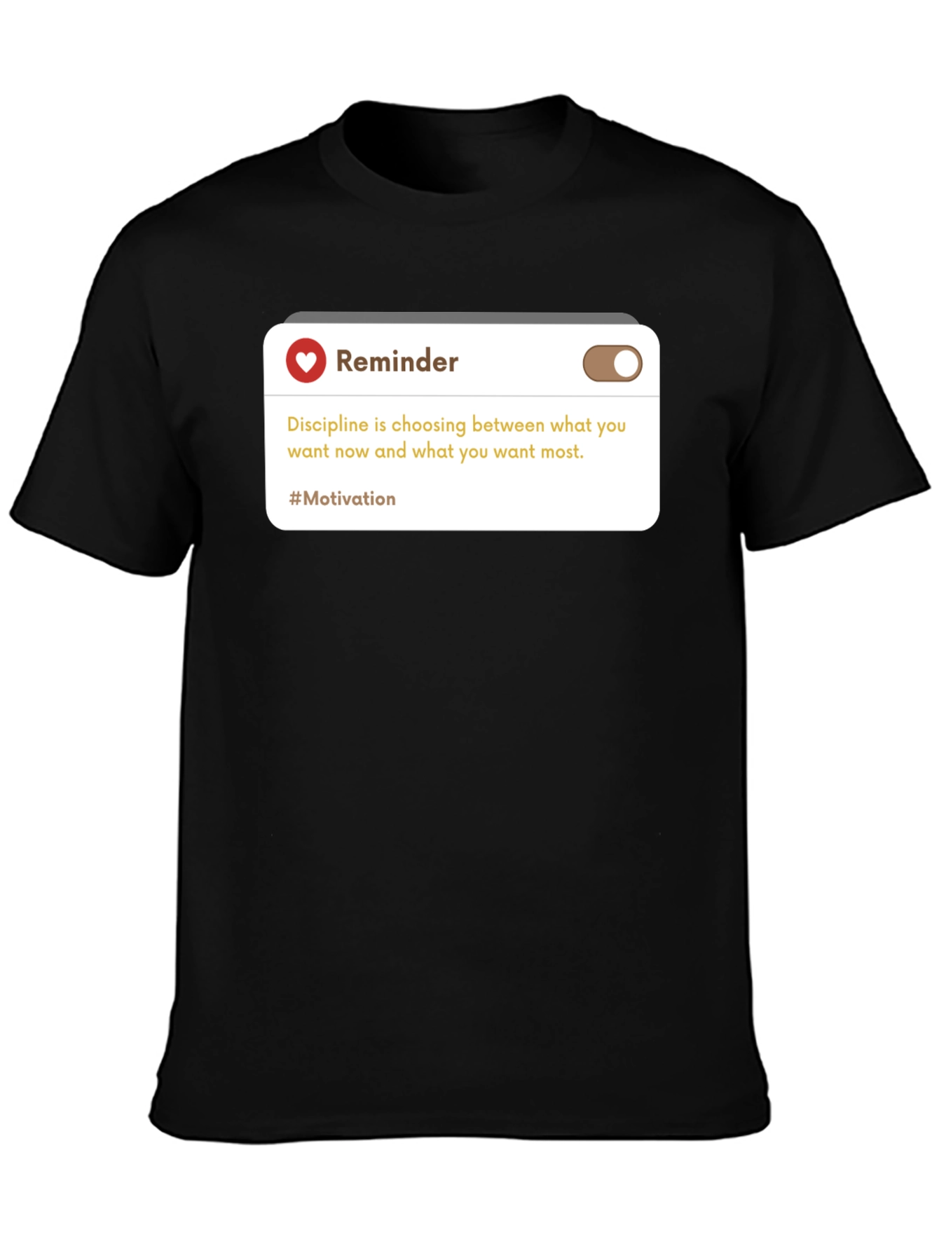 Reminder Motivation Black T-Shirt