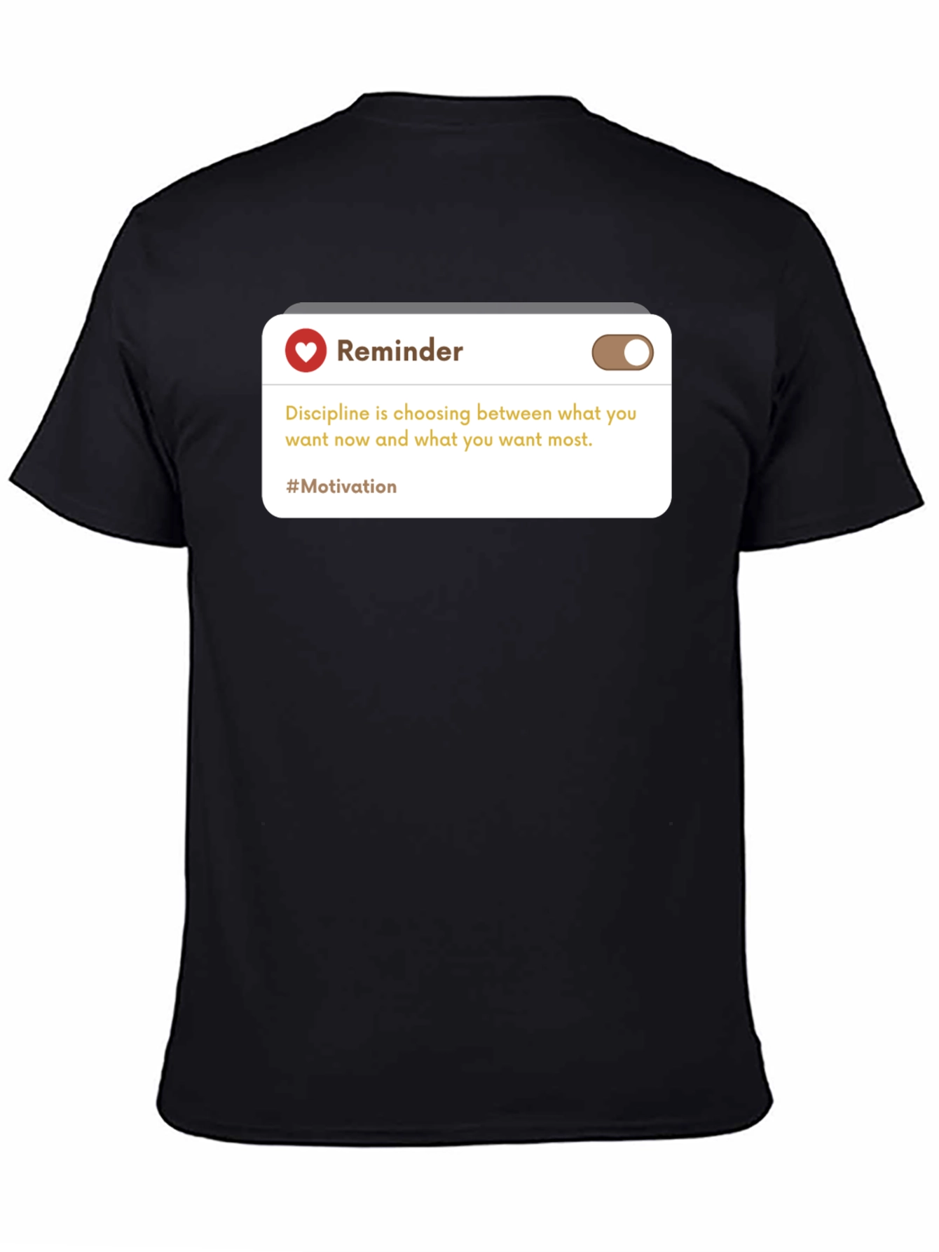 Reminder Motivation Black T-Shirt