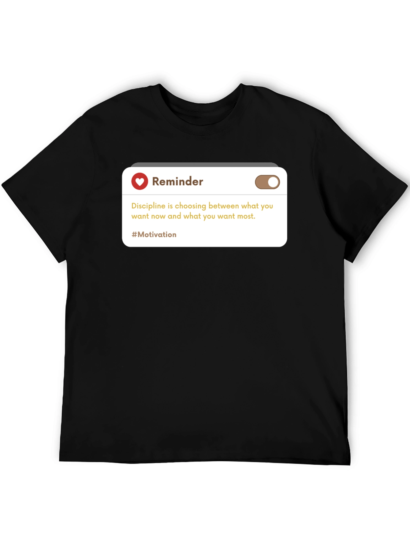 Reminder Motivation Black T-Shirt
