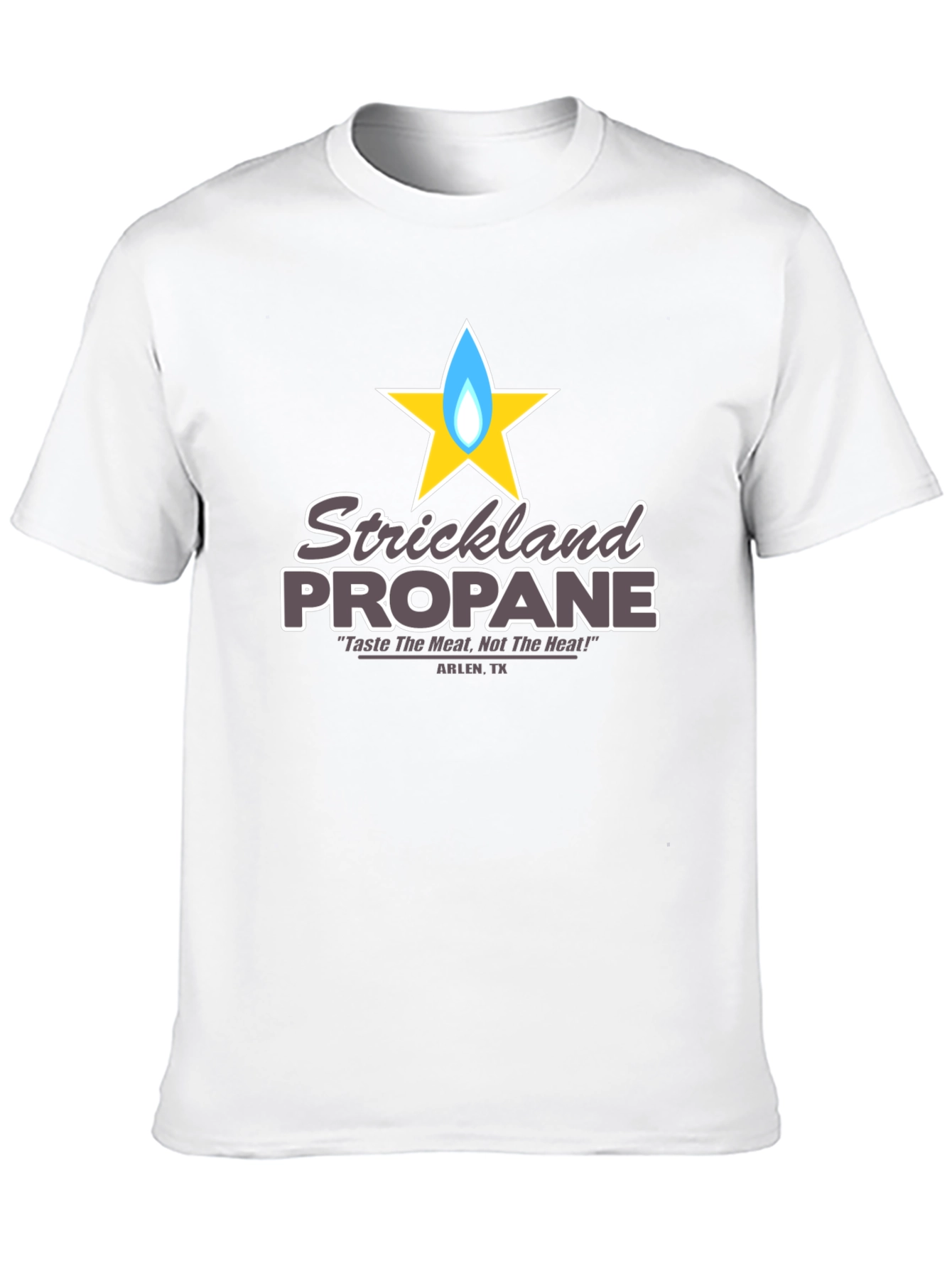 Strickland Propane T-Shirt - Taste The Meat!