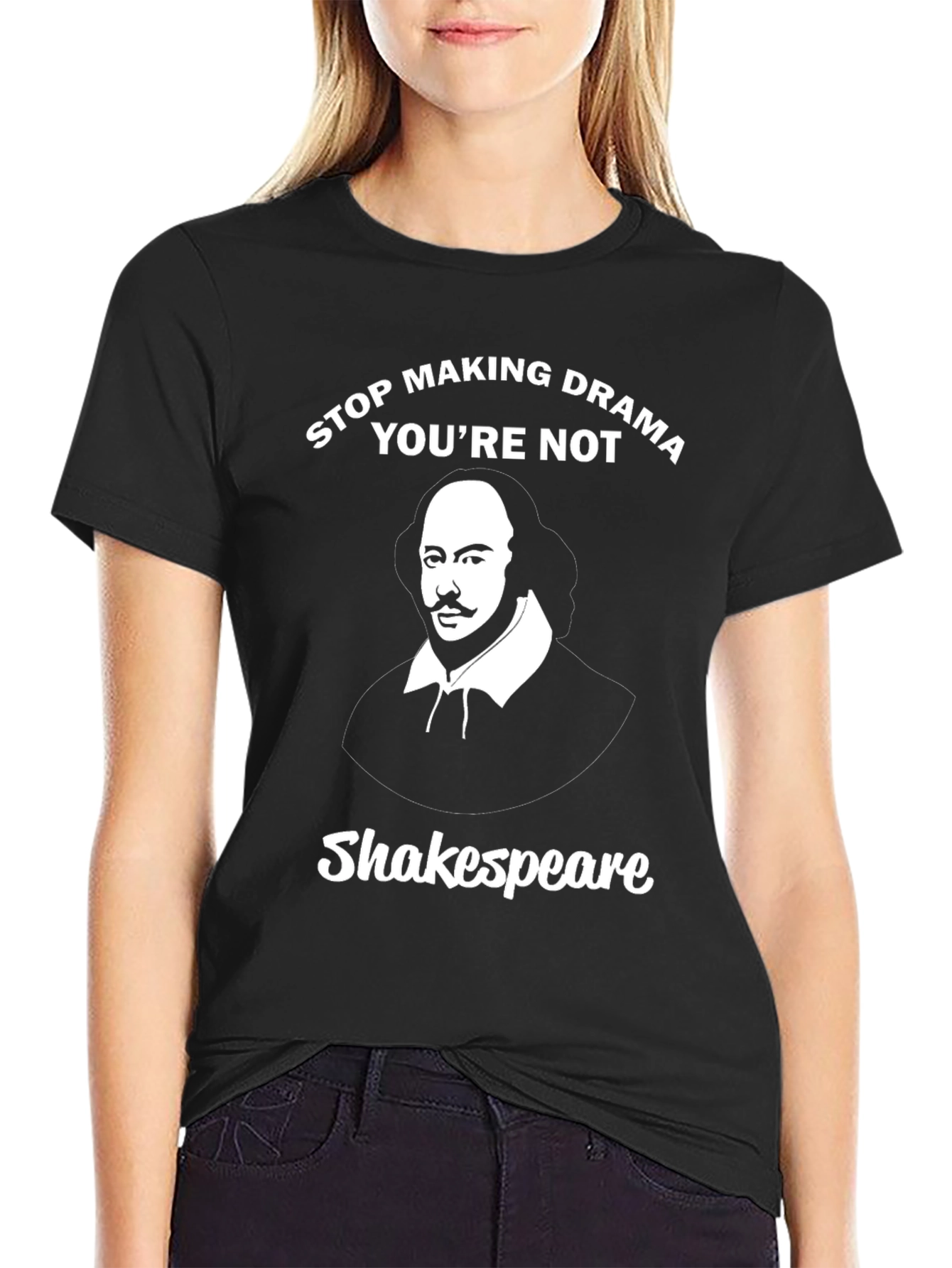 Stop Making Drama Shakespeare Graphic Tee