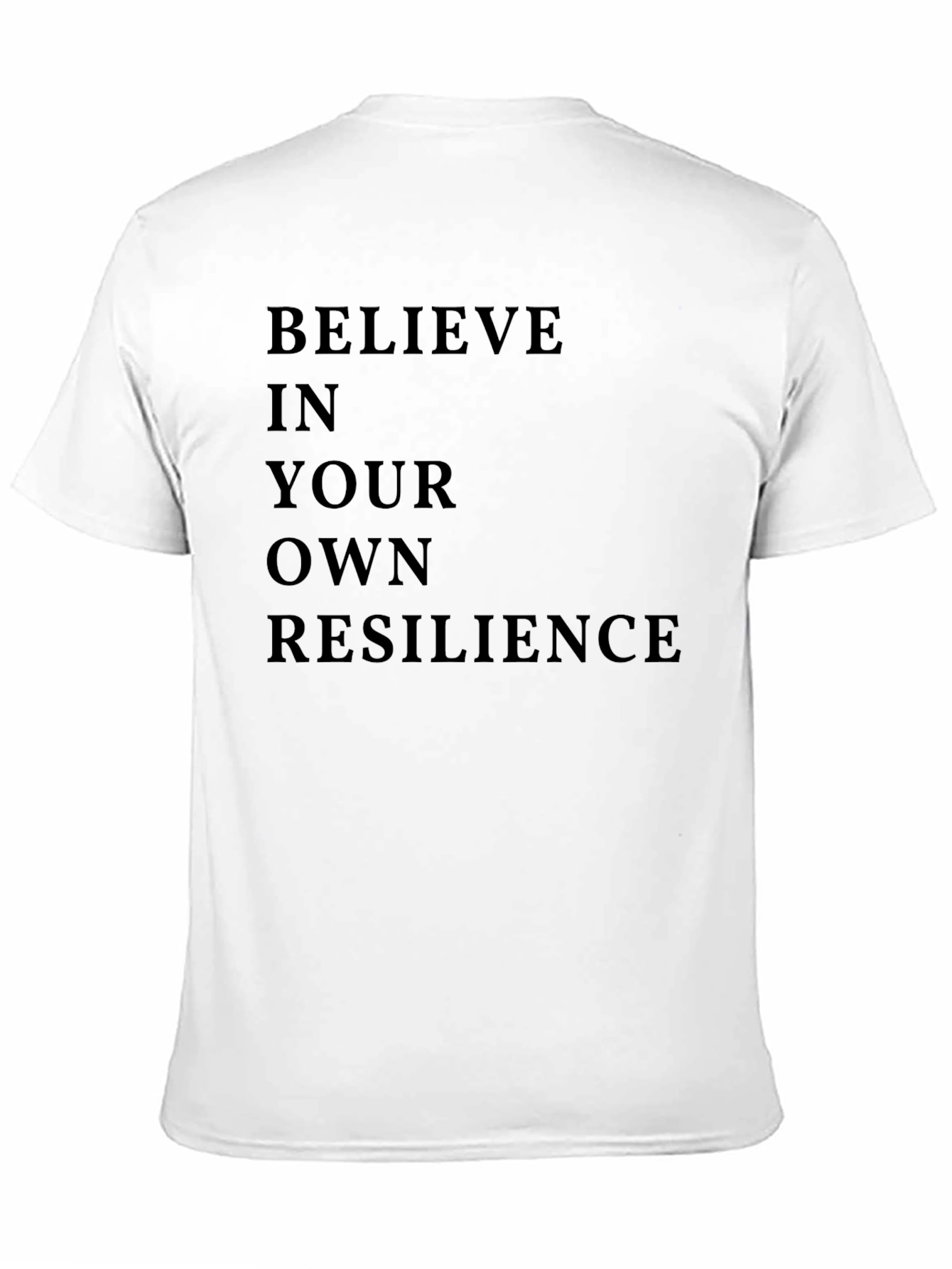 Believe In Your Own Resilience Graphic Tee
