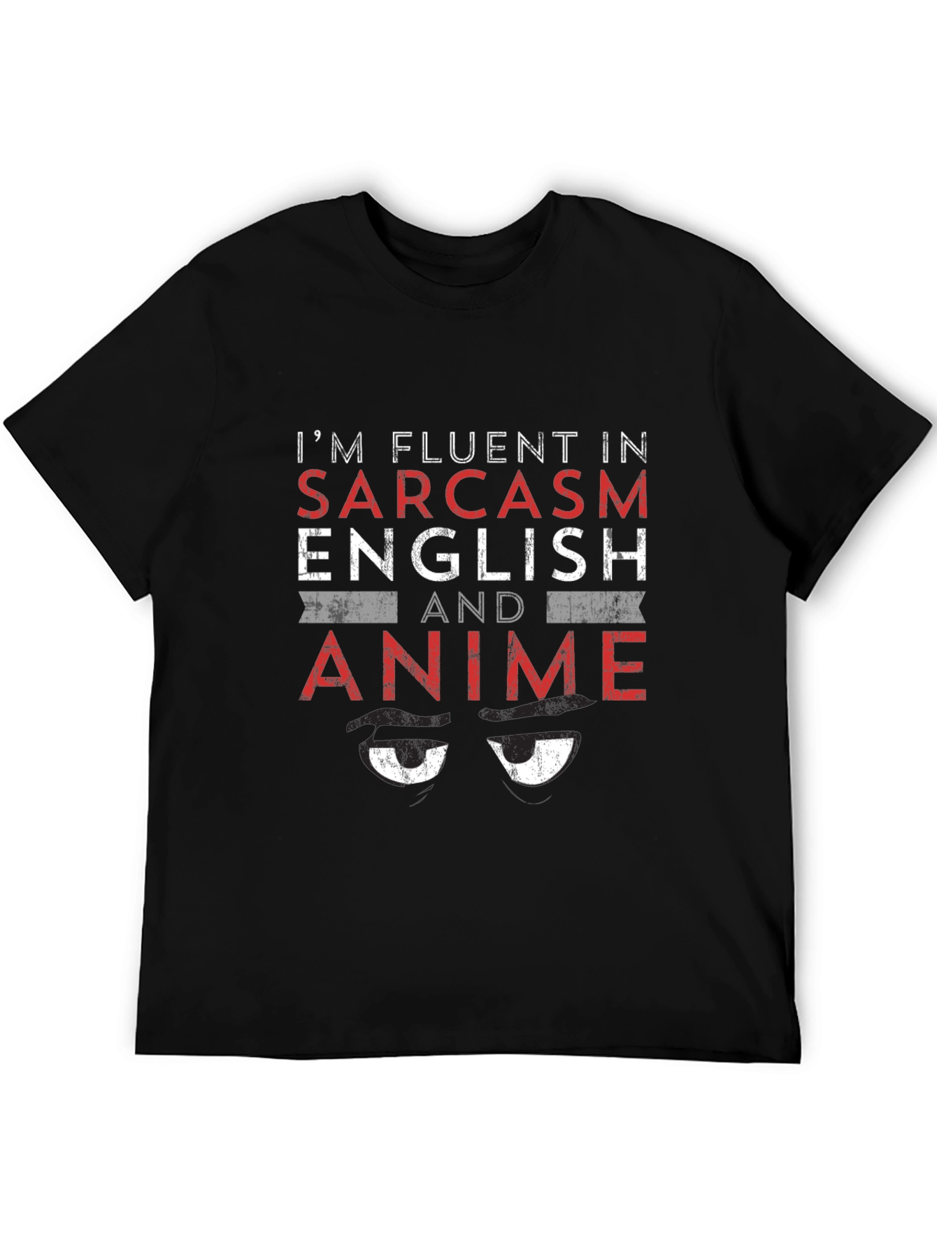 Fluent in Sarcasm English Anime T-Shirt