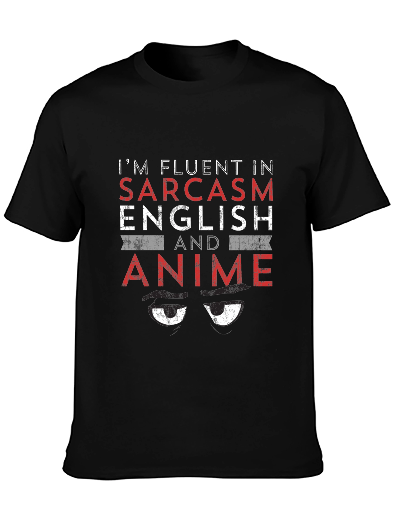 Fluent in Sarcasm English Anime T-Shirt