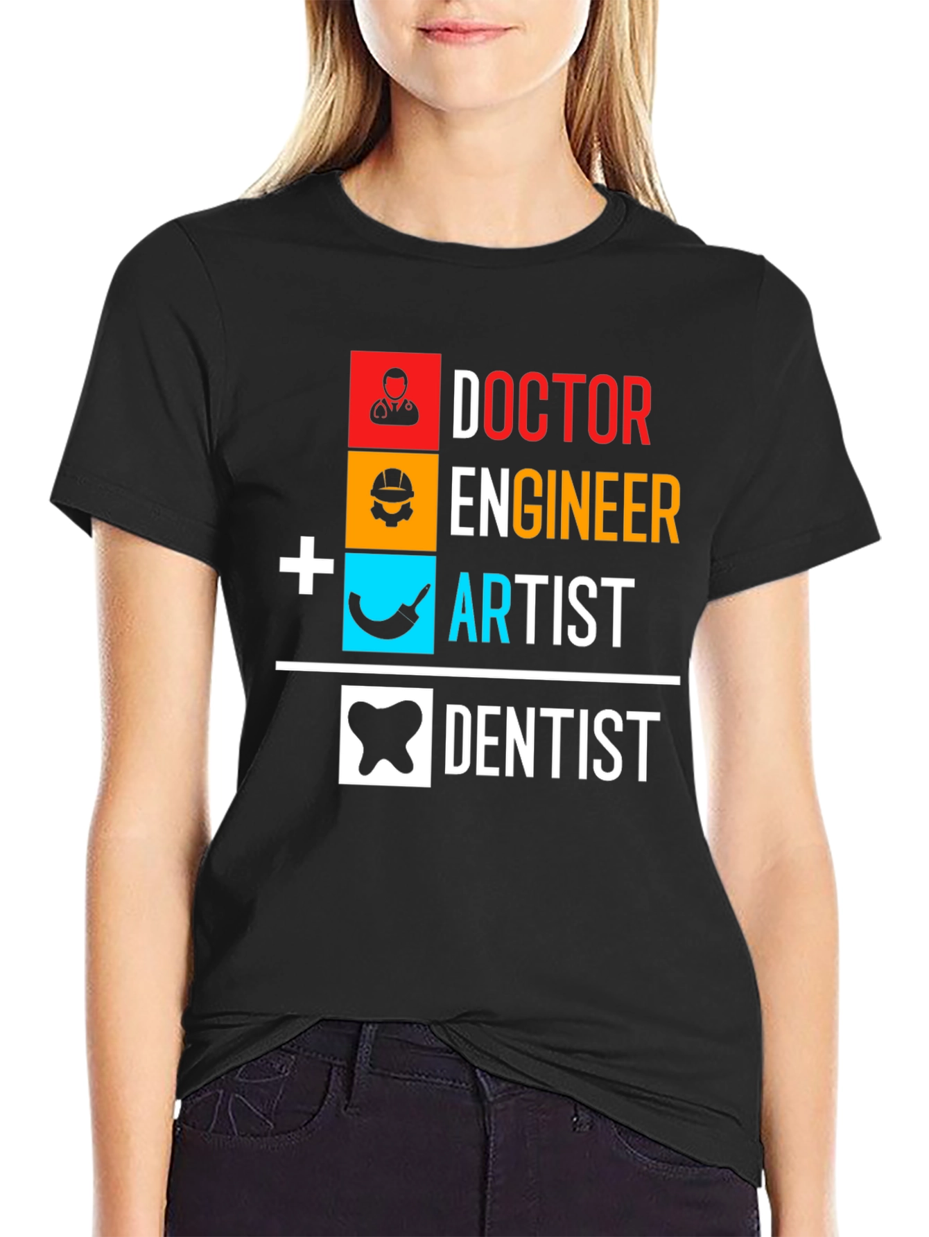 Doctor Engineer Artist Dentist Graphic Tee