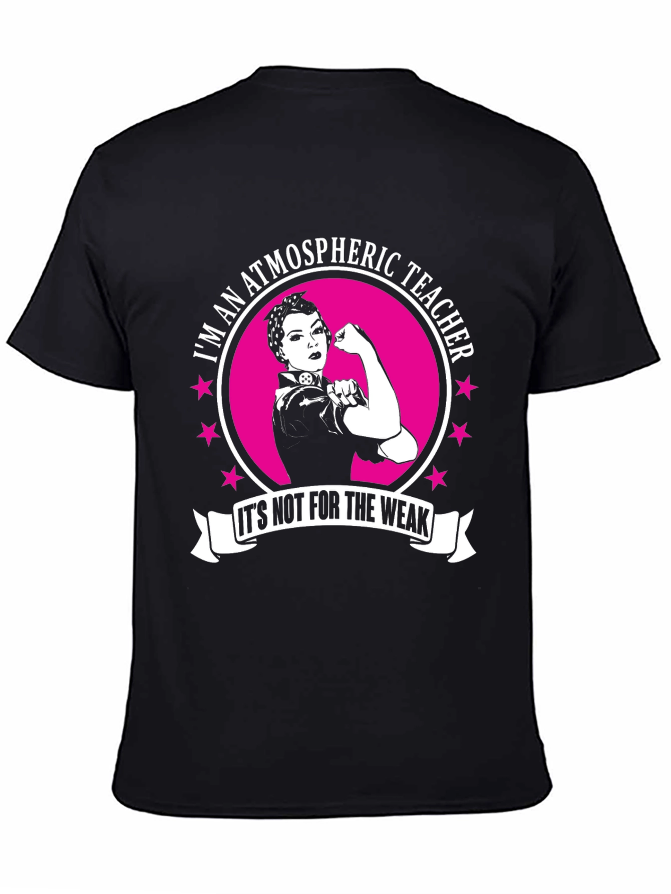 Atmospheric Teacher T-Shirt: Not For The Weak
