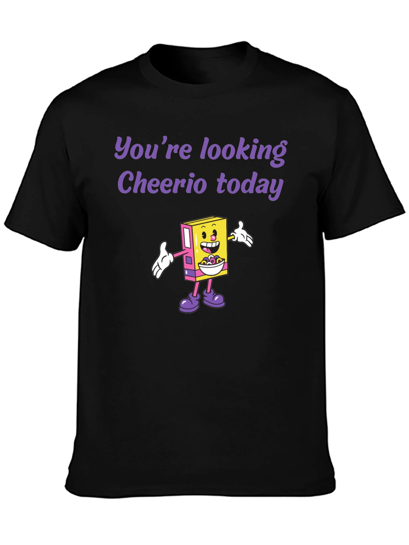 Cheerio Today Graphic Tee - Funny Cereal Lover Shirt