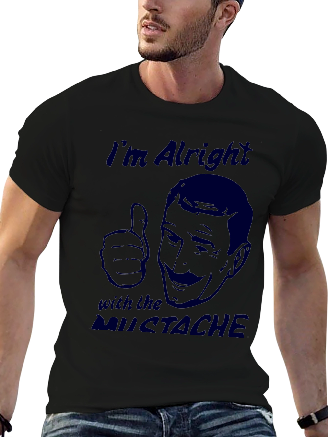Im Alright with the Mustache Graphic Tee