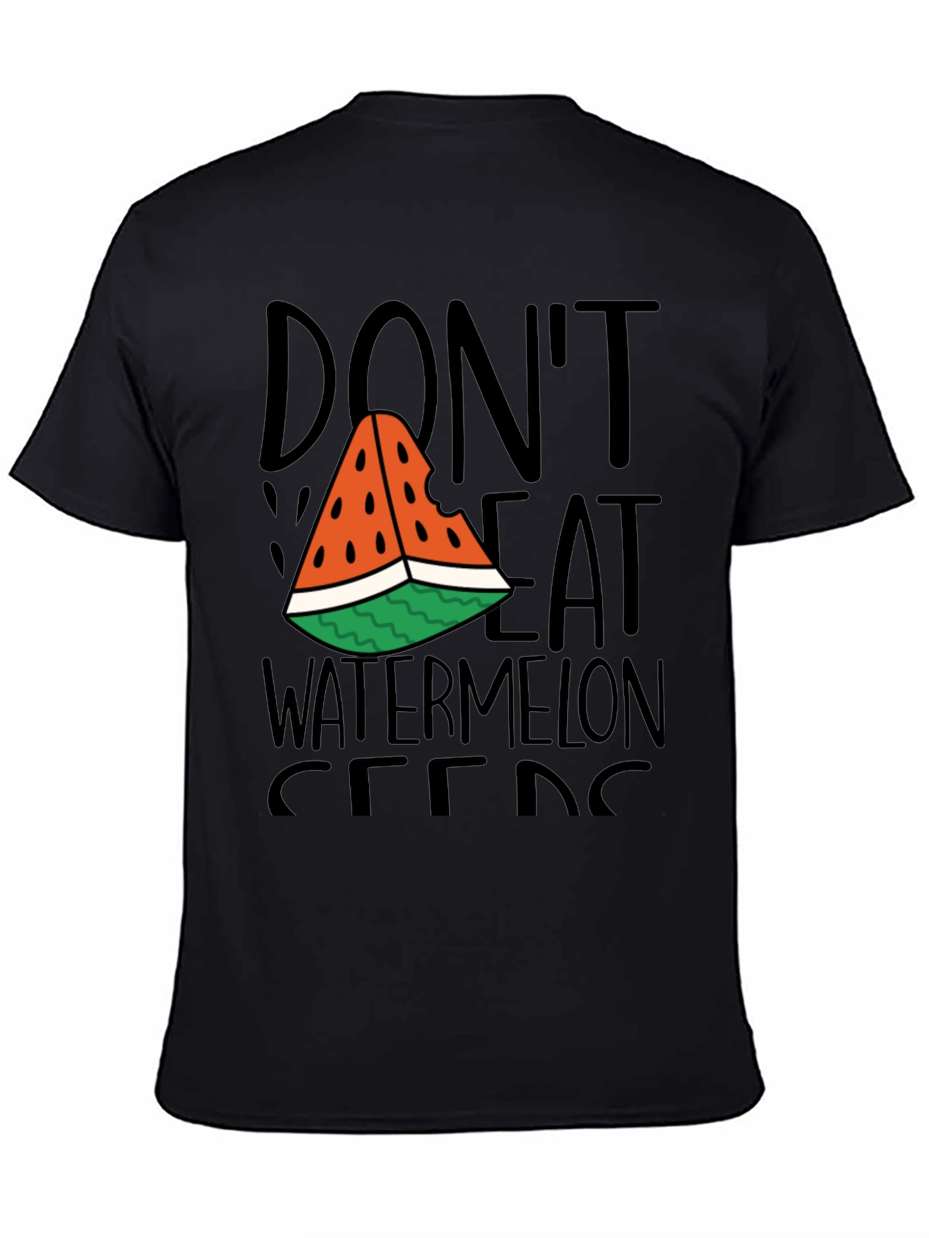 Dont Eat Watermelon Seeds Graphic T-Shirt