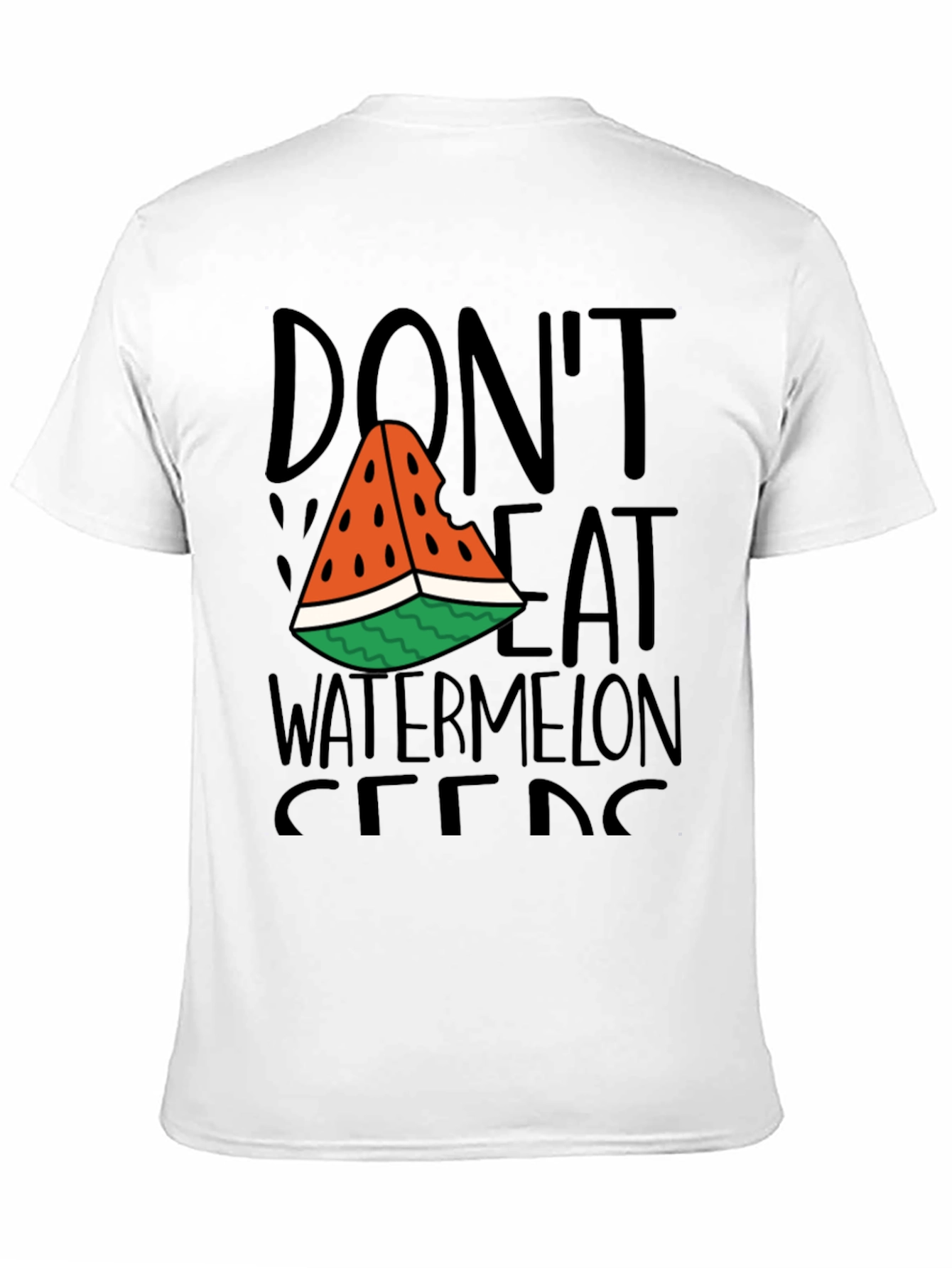 Dont Eat Watermelon Seeds Graphic T-Shirt
