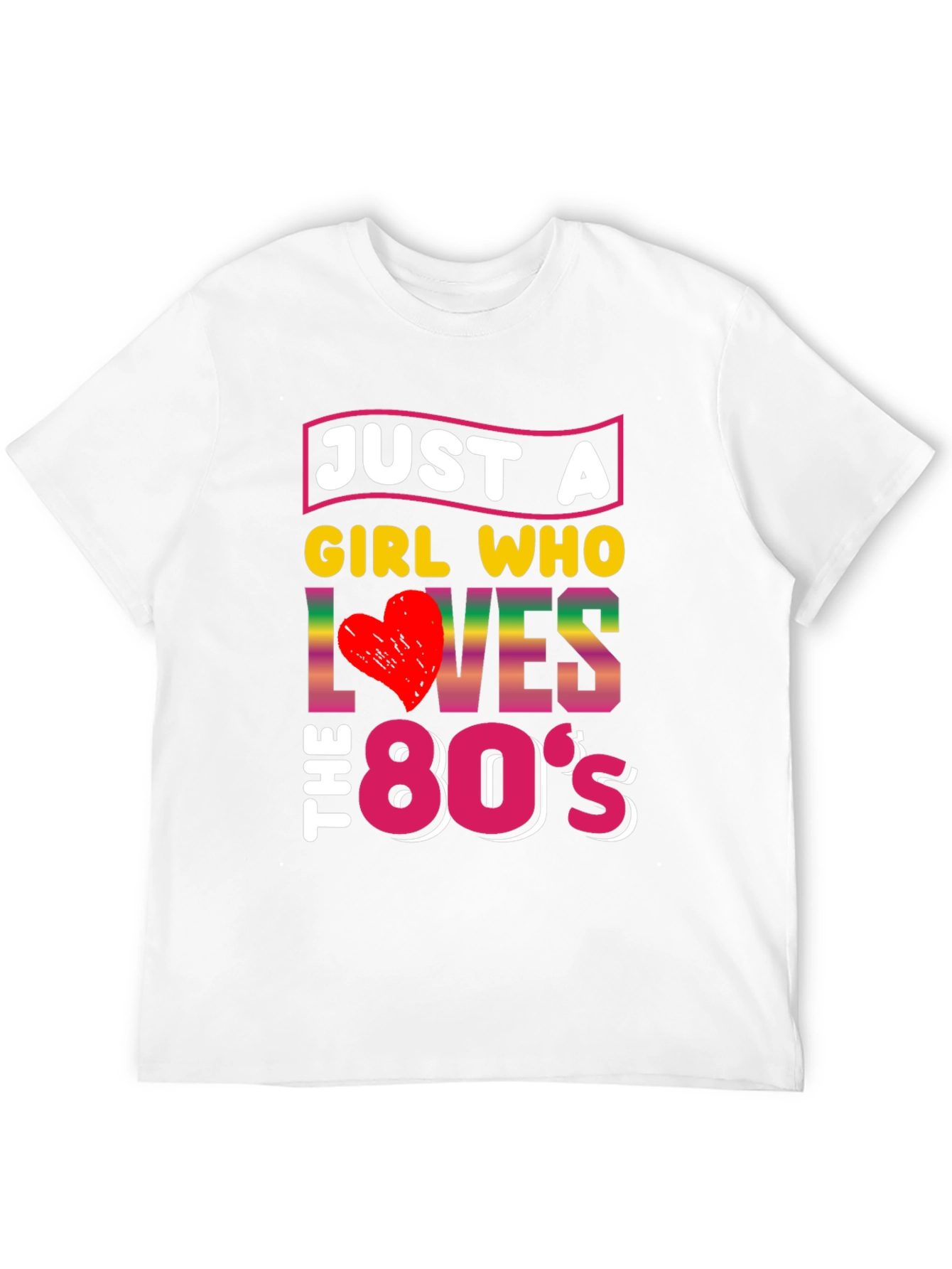 Just a Girl Who Loves the 80s T-Shirt