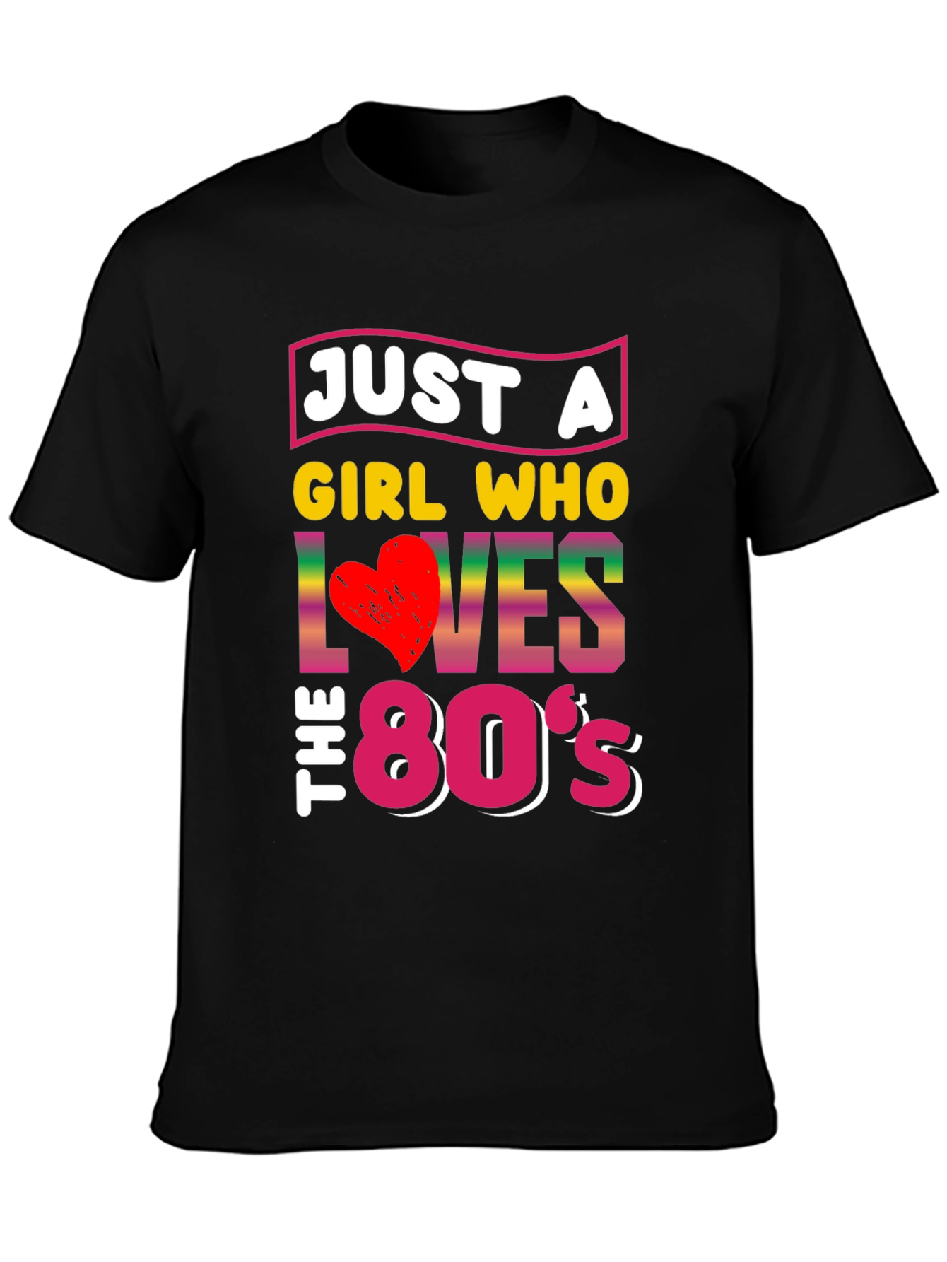 Just a Girl Who Loves the 80s T-Shirt