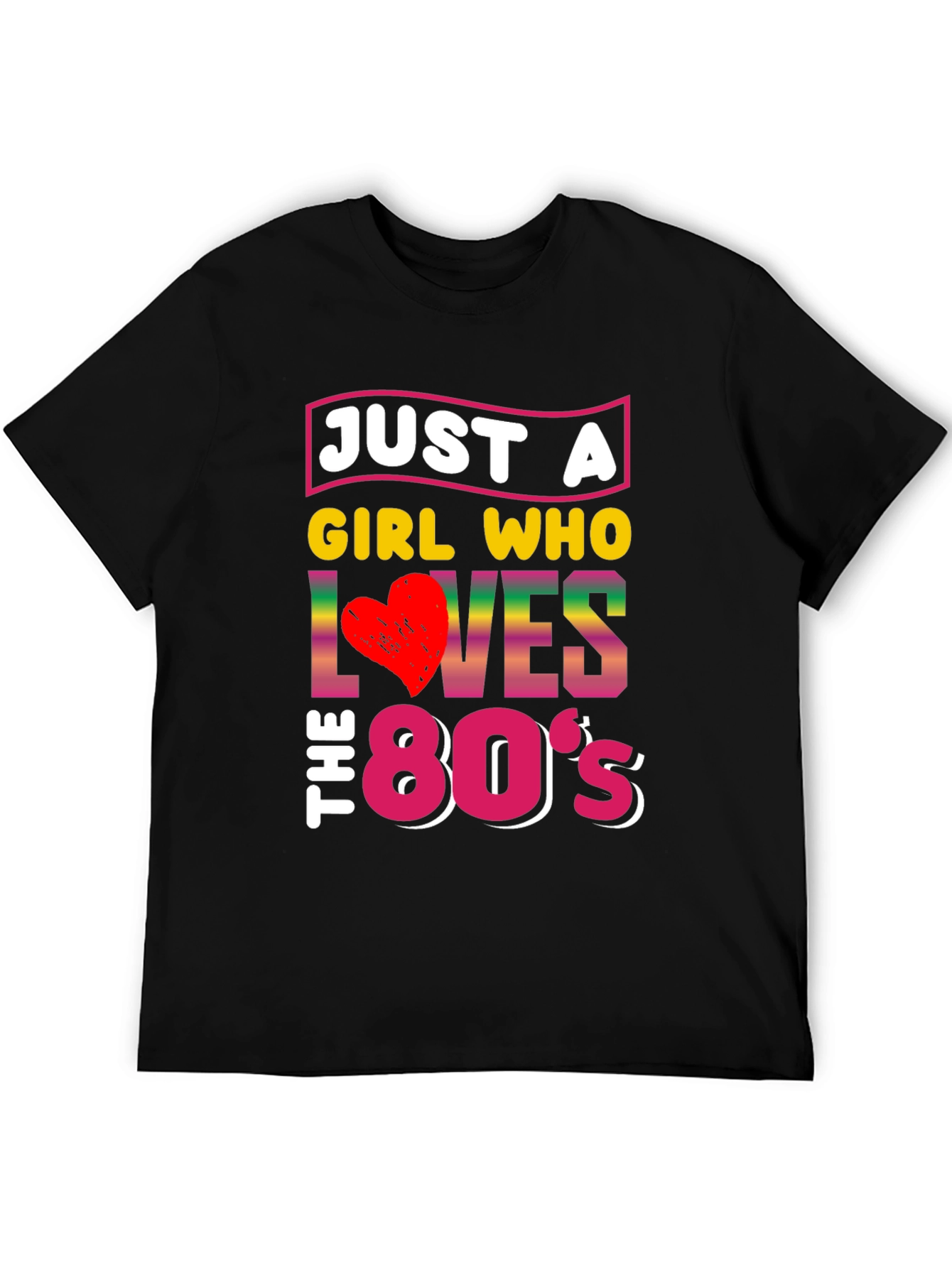 Just a Girl Who Loves the 80s T-Shirt