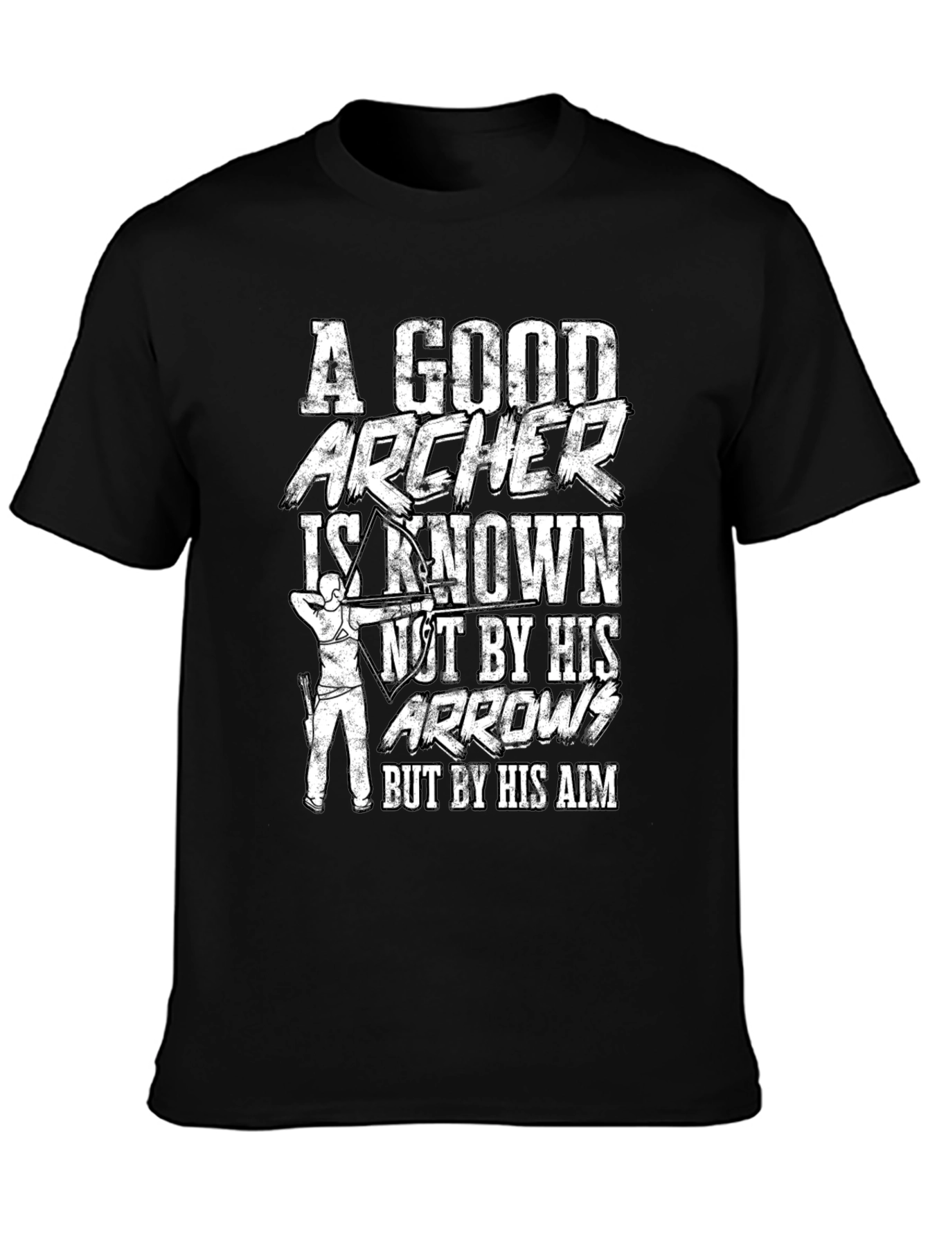 Archer Aim T-Shirt: A Good Archer Is Known