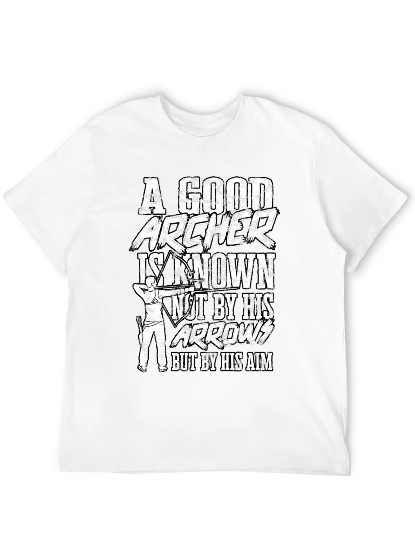 Archer Aim T-Shirt: A Good Archer Is Known
