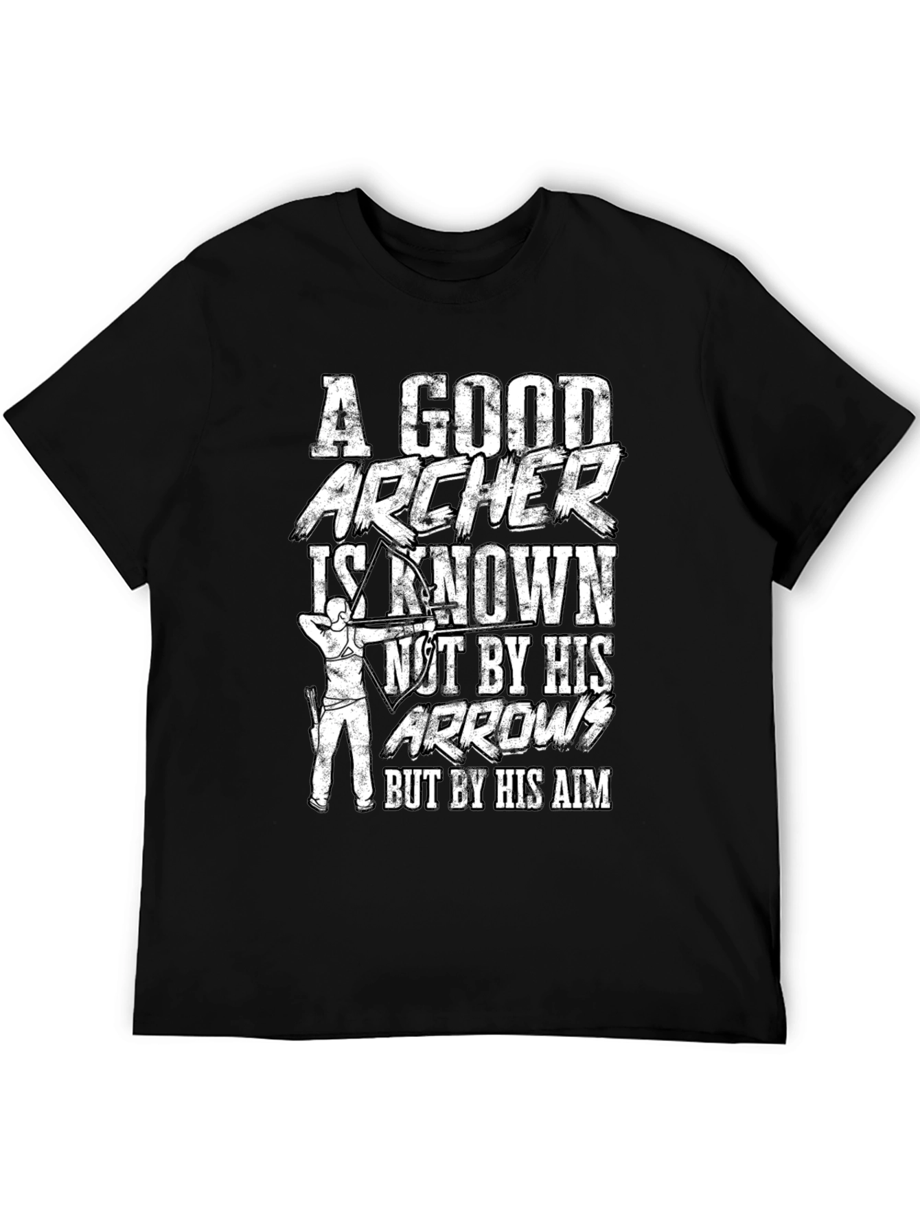 Archer Aim T-Shirt: A Good Archer Is Known