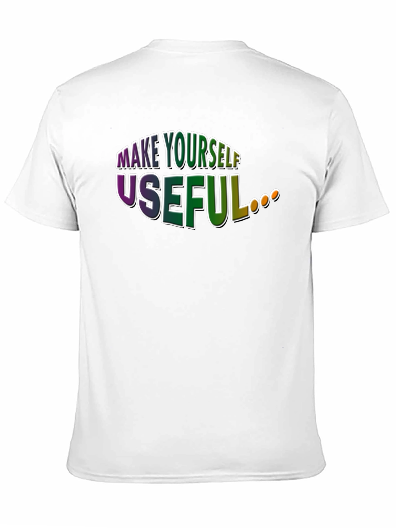 Make Yourself Useful Graphic T-Shirt