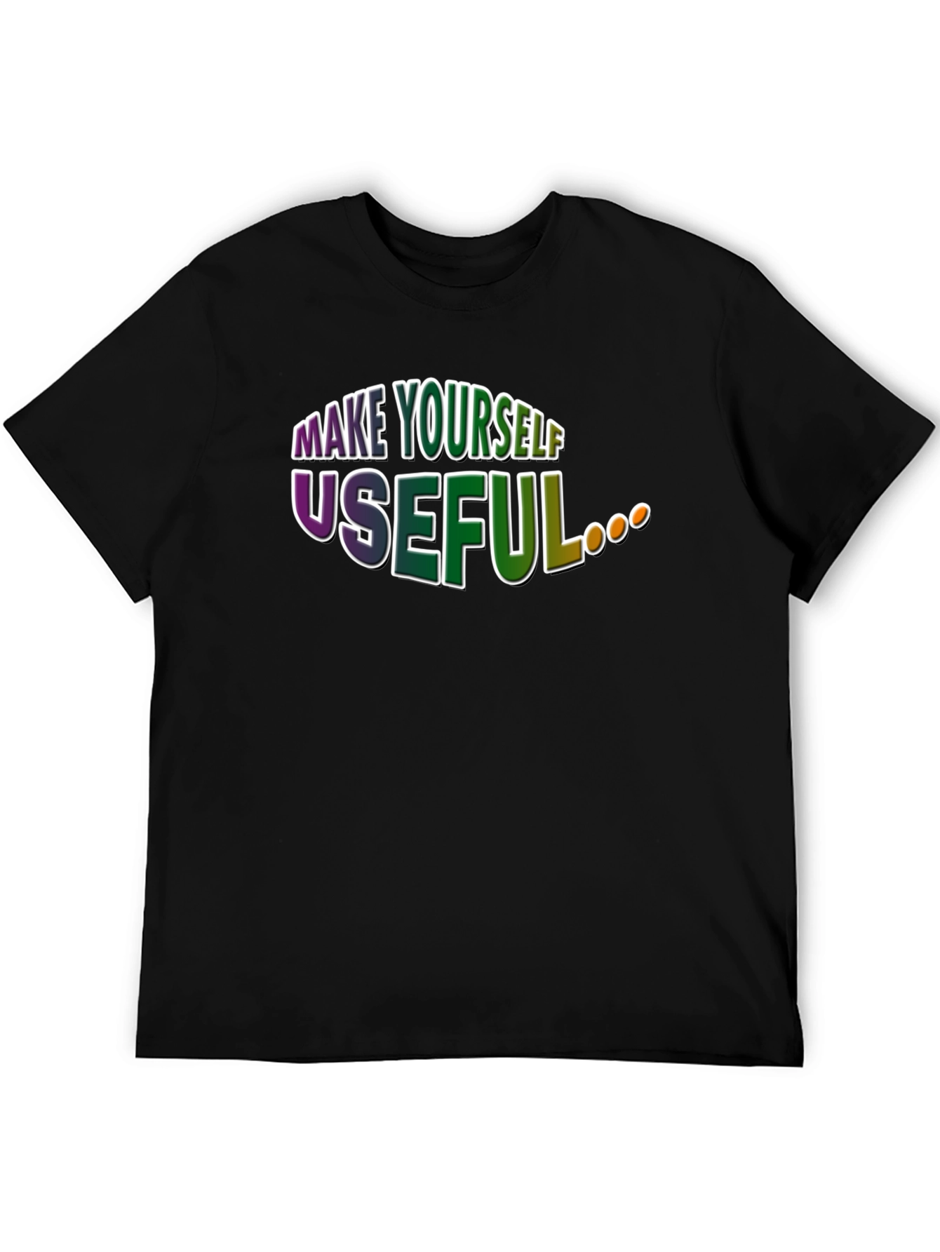 Make Yourself Useful Graphic T-Shirt