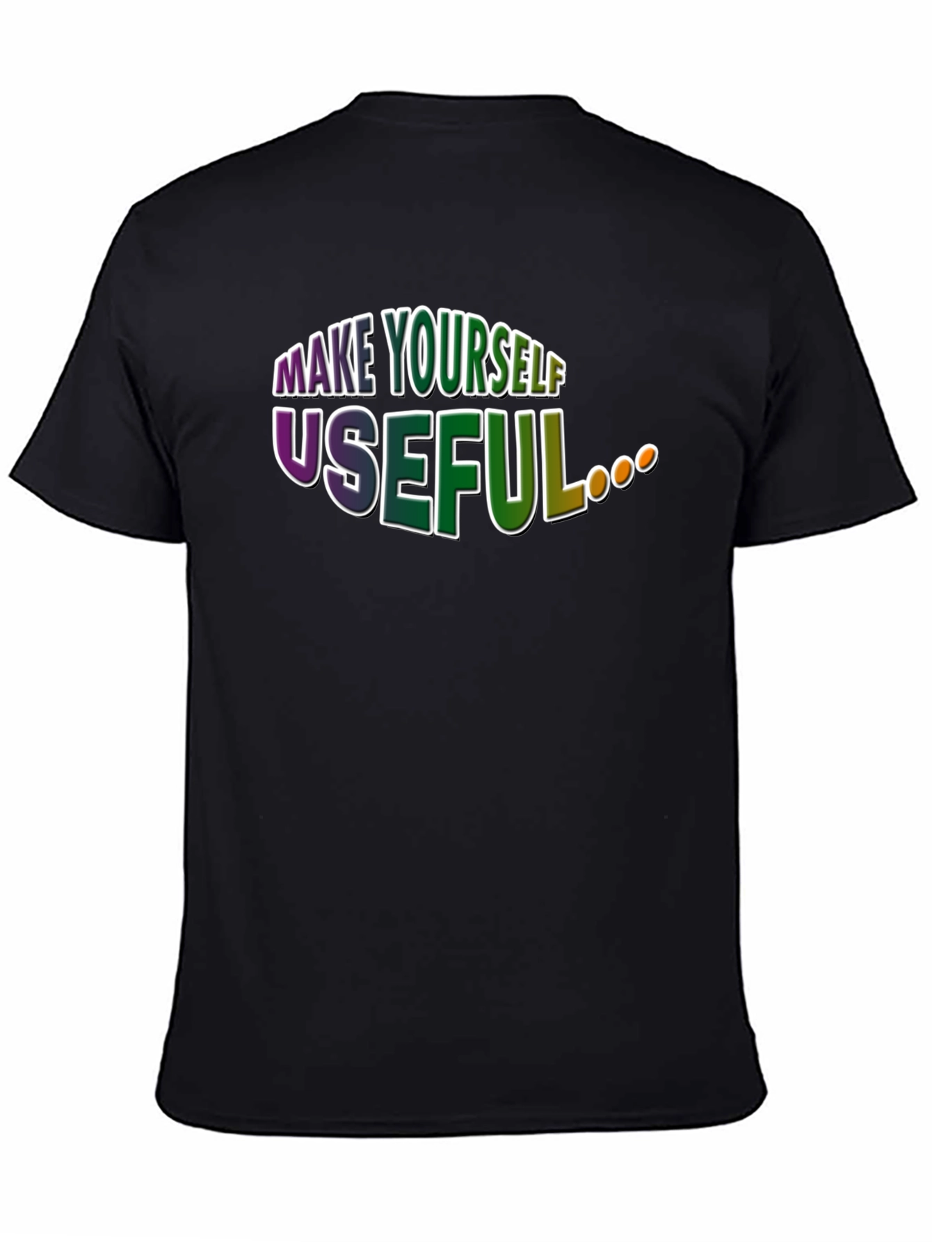 Make Yourself Useful Graphic T-Shirt