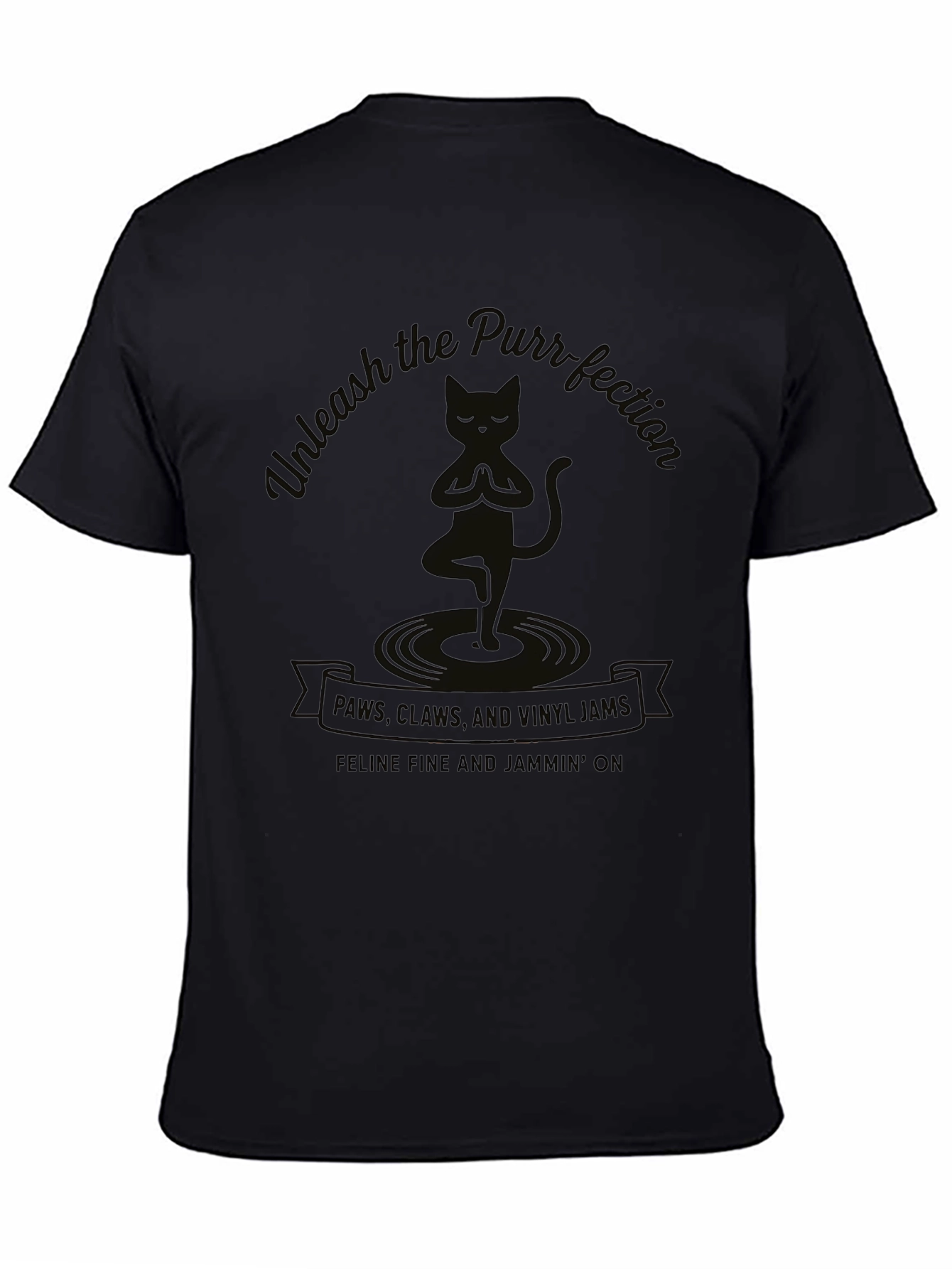 Unleash the Purr-fection T-Shirt - Feline Fine Tee