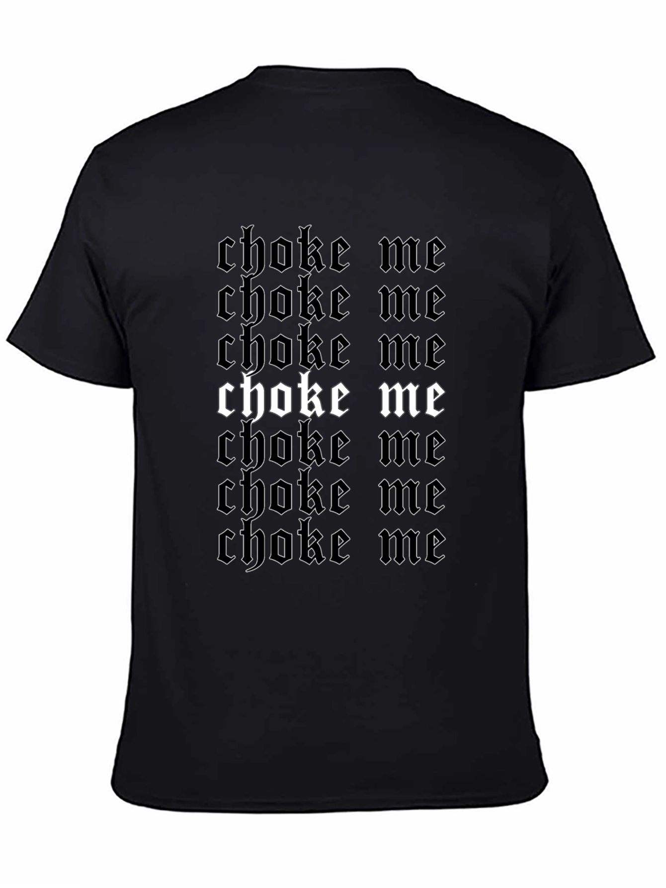 Choke Me Graphic Print Black T-Shirt