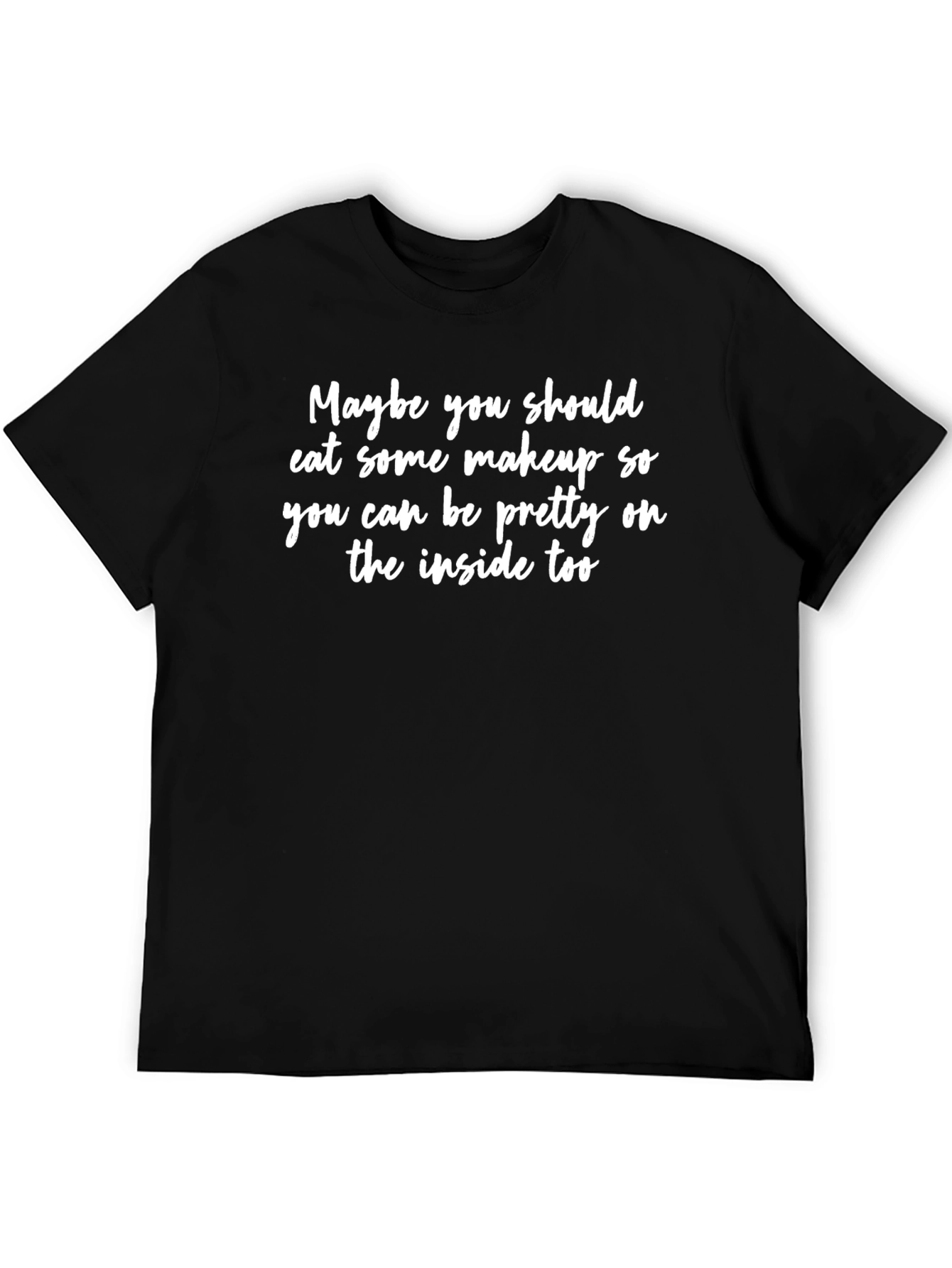 Eat Makeup Graphic T-Shirt - Sarcastic Humor Tee