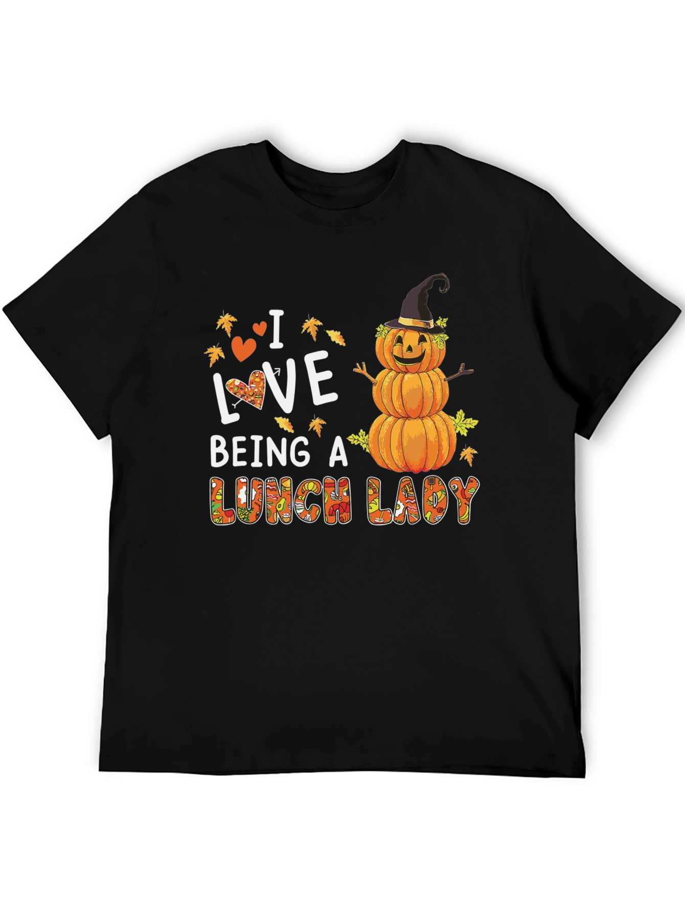 I Love Being a Lunch Lady Fall T-Shirt