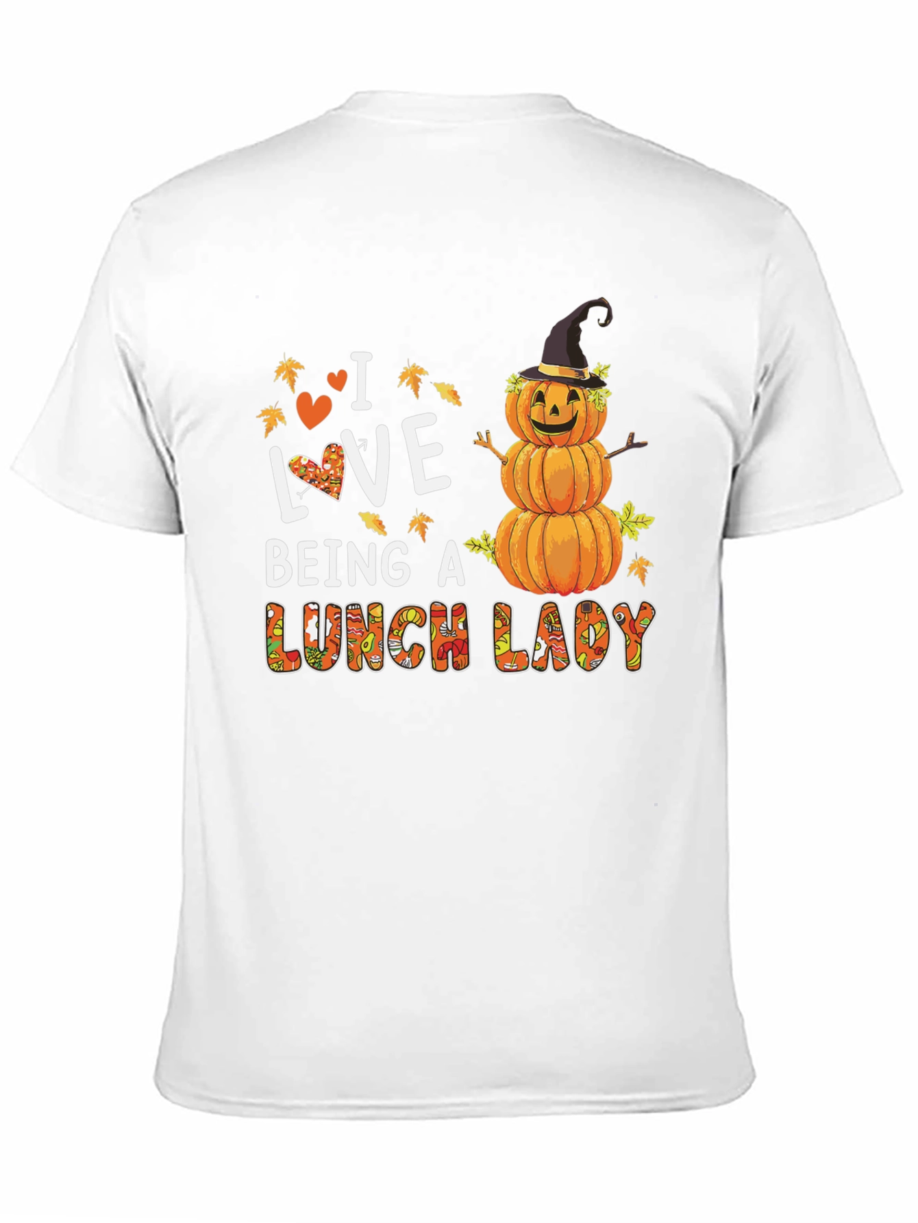 I Love Being a Lunch Lady Fall T-Shirt