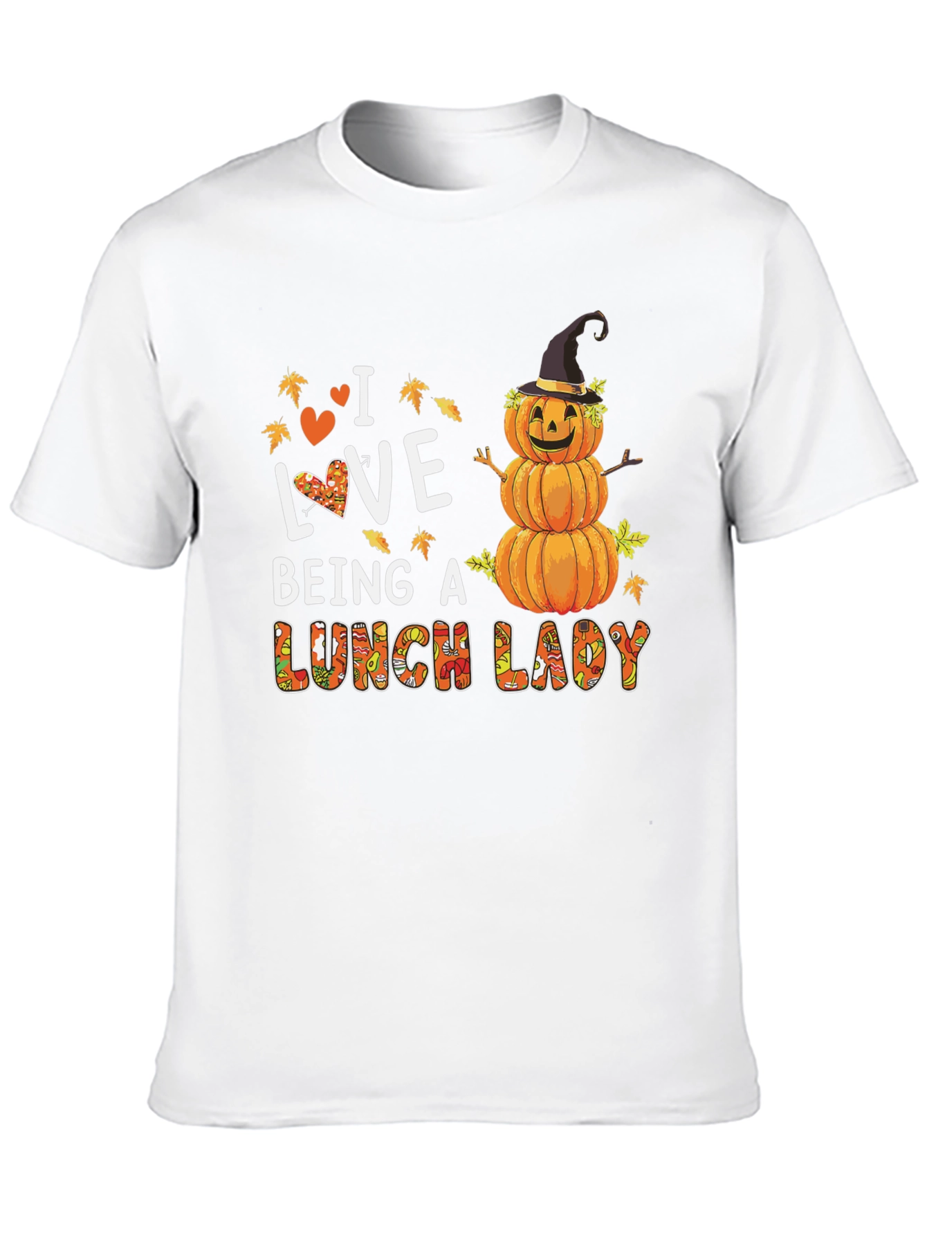 I Love Being a Lunch Lady Fall T-Shirt