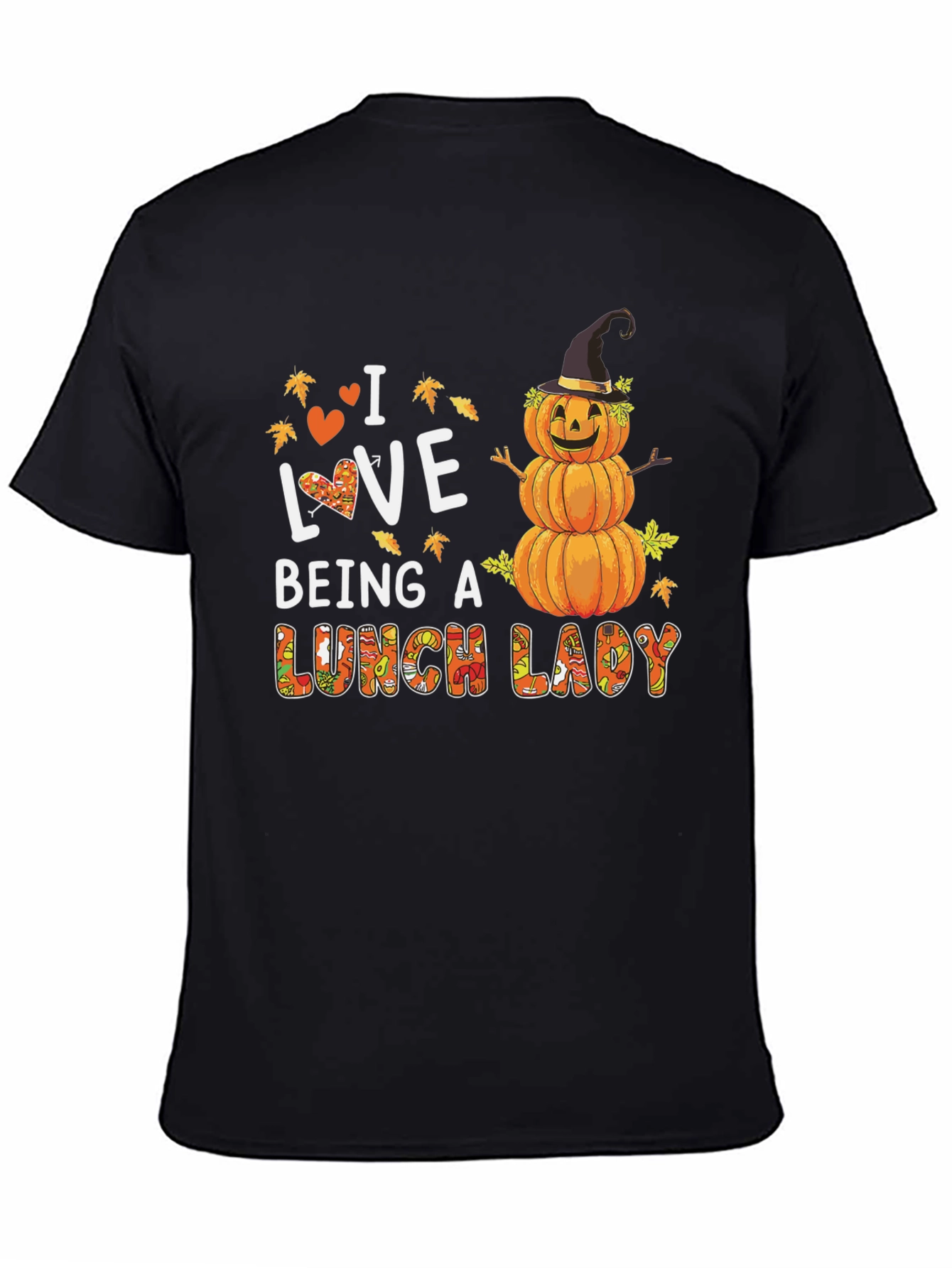 I Love Being a Lunch Lady Fall T-Shirt