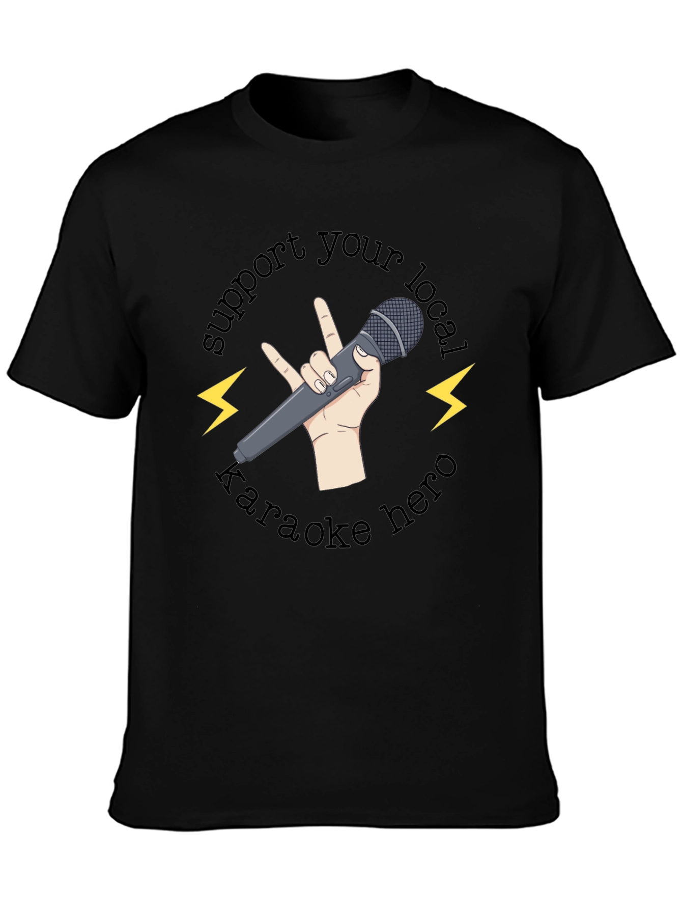 Support Your Local Karaoke Hero T-Shirt