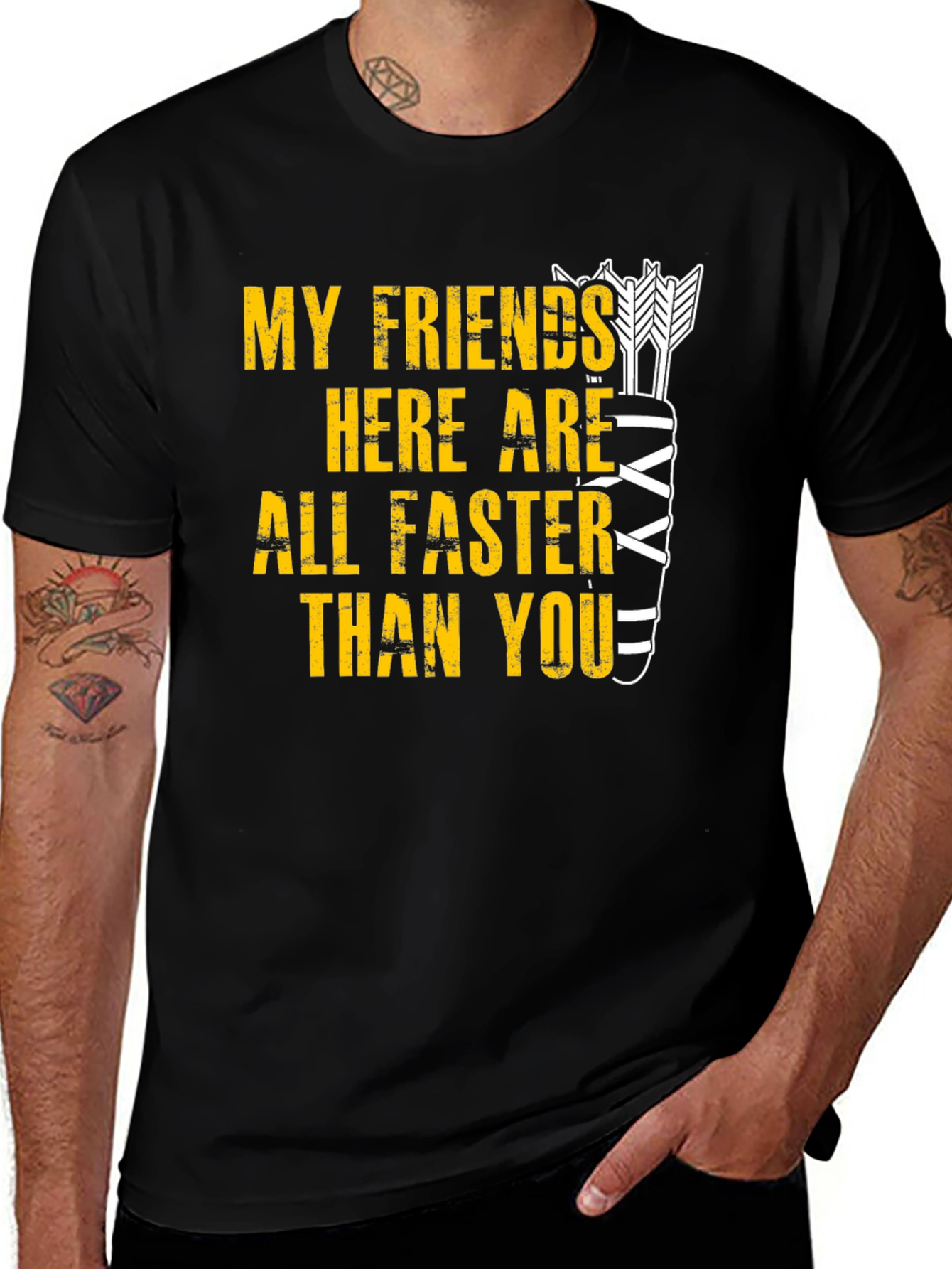 Funny Archery T-Shirt: My Friends Are Faster Than You
