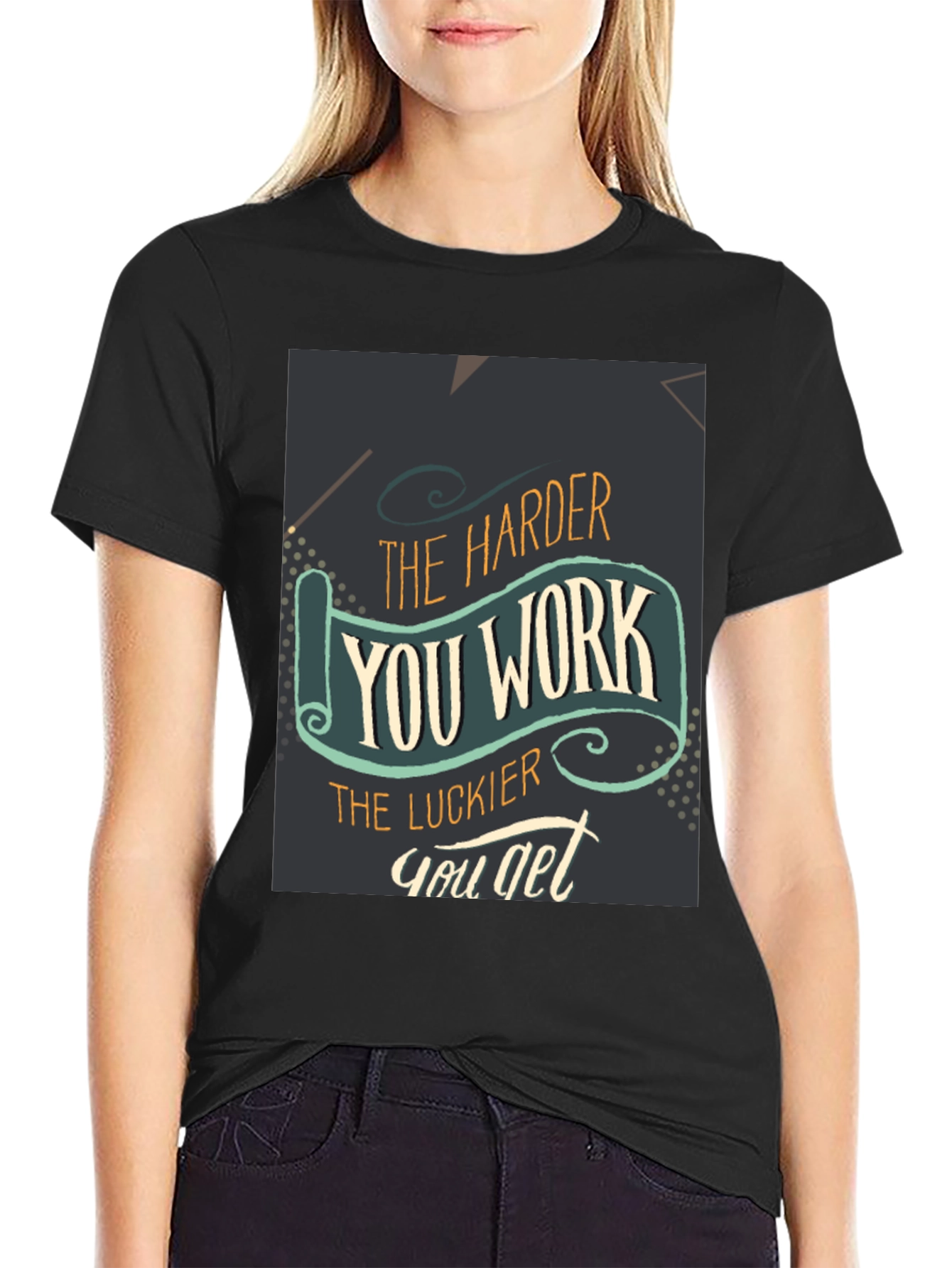 Motivational T-Shirt - Work Hard Get Lucky