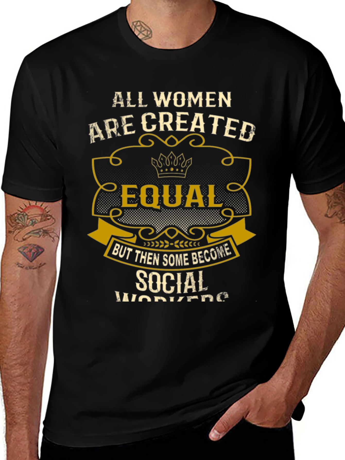 All Women Are Created Equal Social Worker T-Shirt