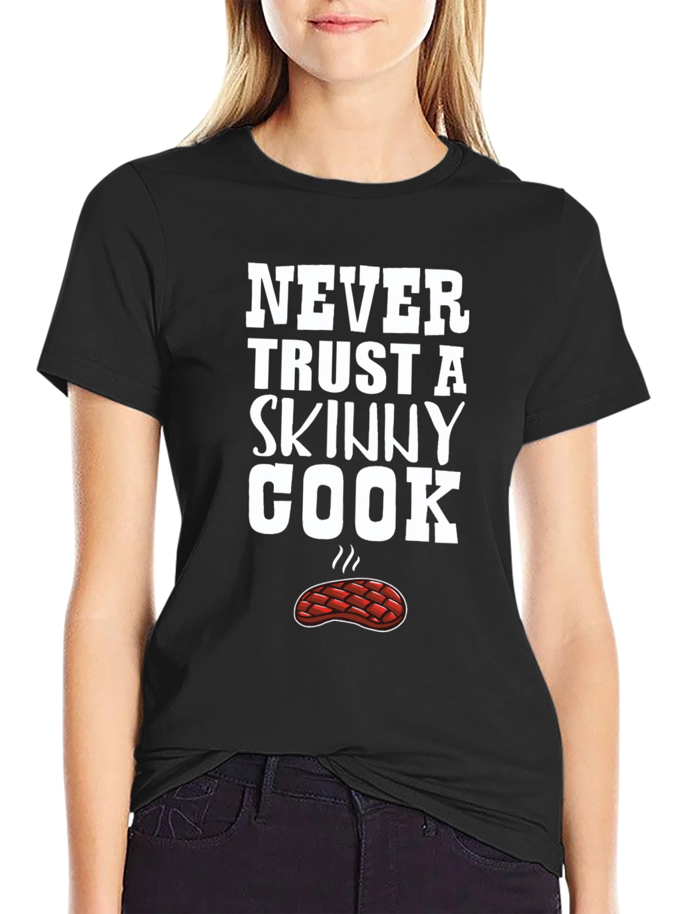 Funny Never Trust a Skinny Cook Black T-Shirt