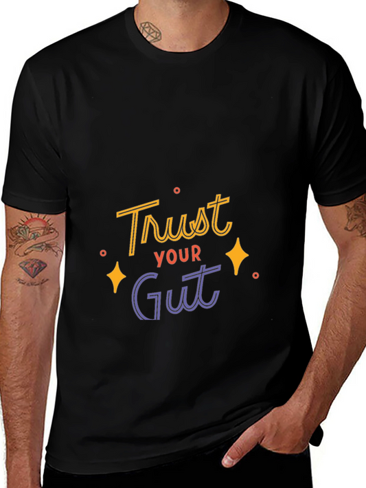 Trust Your Gut Graphic Tee - Black Casual T-Shirt