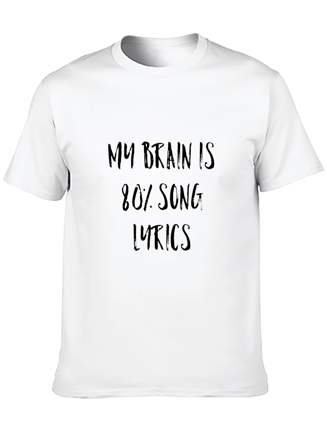 My Brain is 80% Song Lyrics - Black T-Shirt