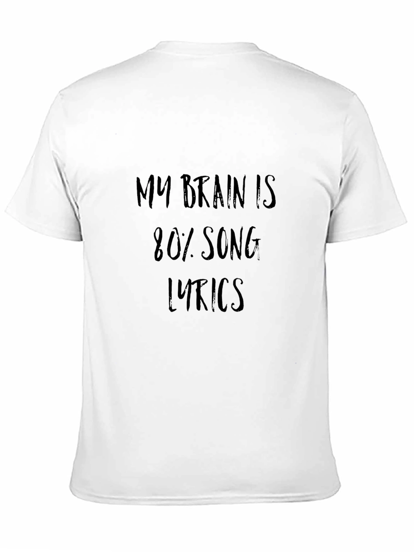 My Brain is 80% Song Lyrics - Black T-Shirt