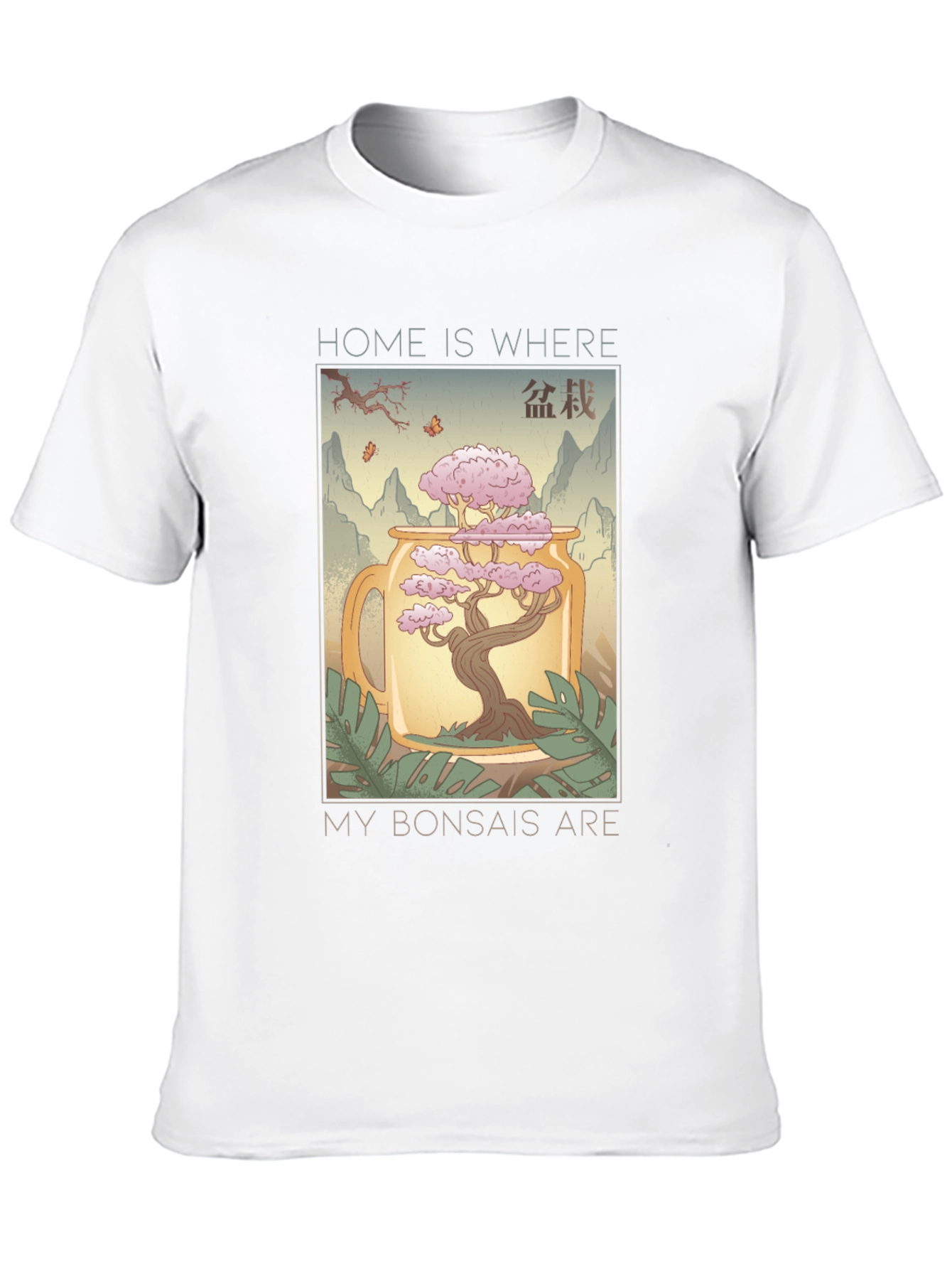 Home is Where My Bonsais Are T-Shirt