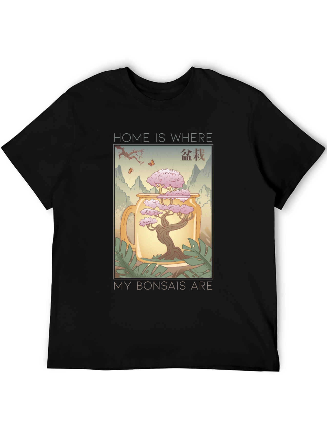 Home is Where My Bonsais Are T-Shirt