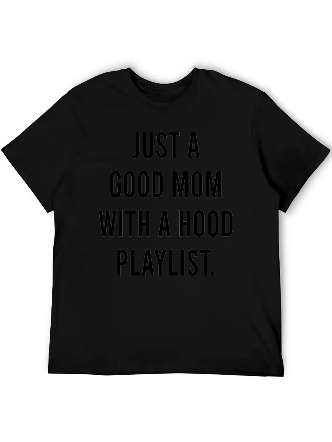 Good Mom Hood Playlist T-Shirt