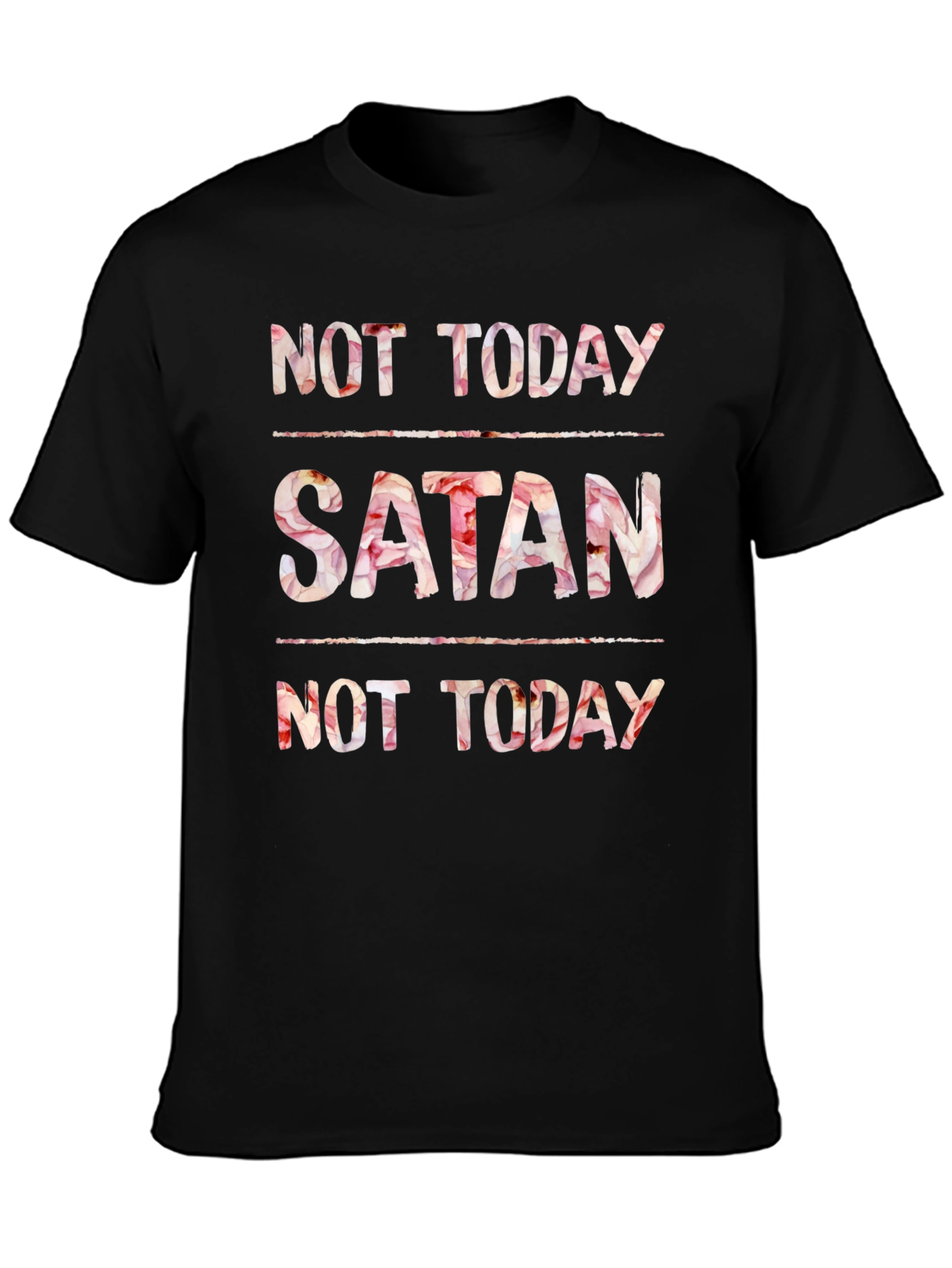 Not Today Satan Floral Print Tee