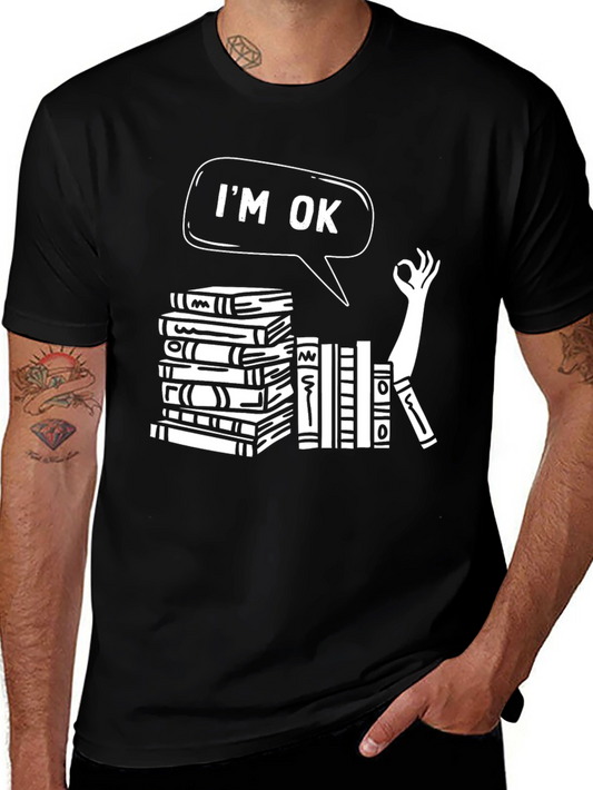 Im Ok T-Shirt - Book Lover Design