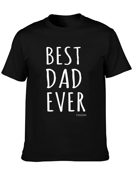 Best Dad Ever Tee - Black Cotton Fathers Day Shirt