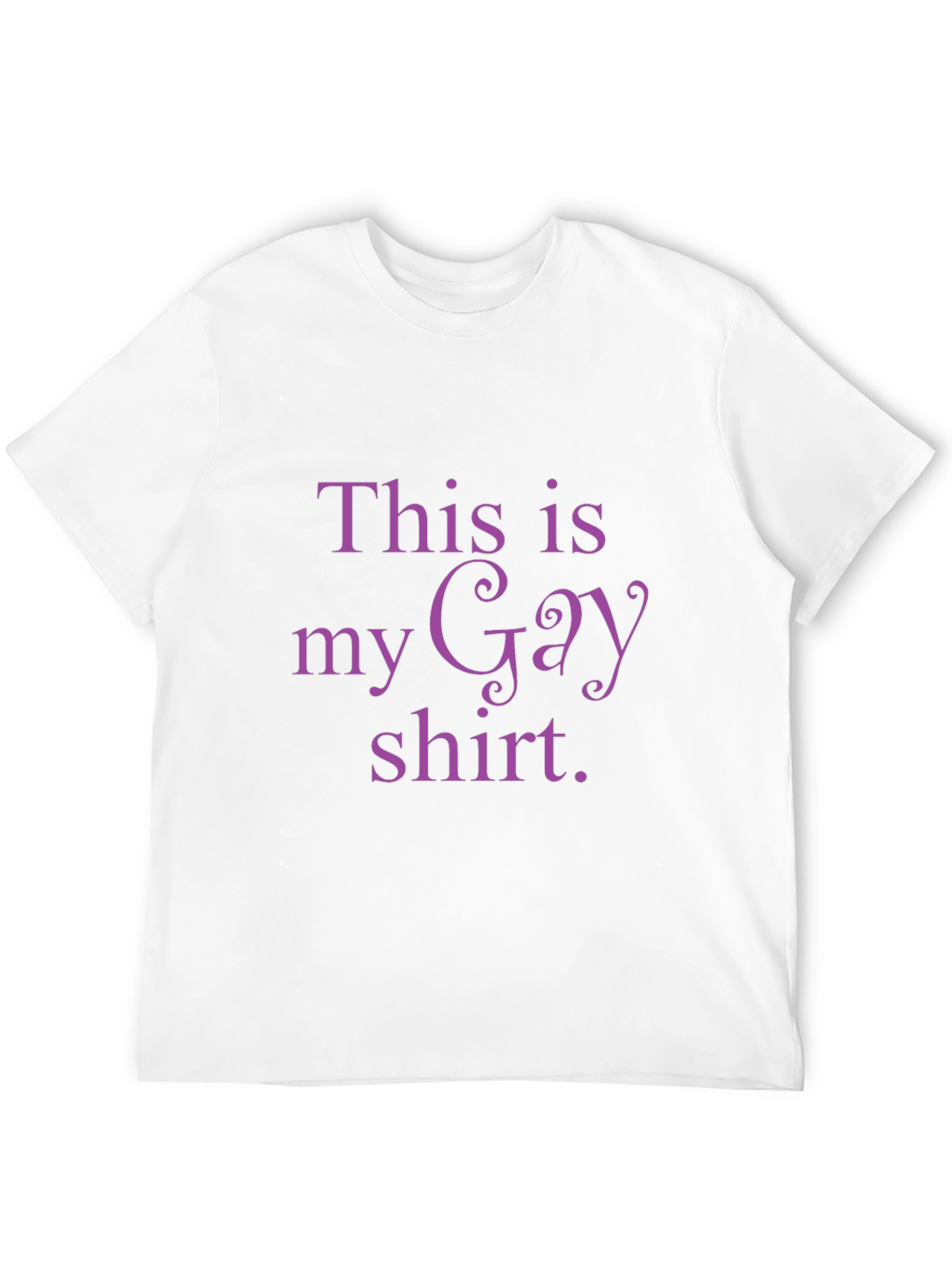 This is my Gay shirt - Casual Tee