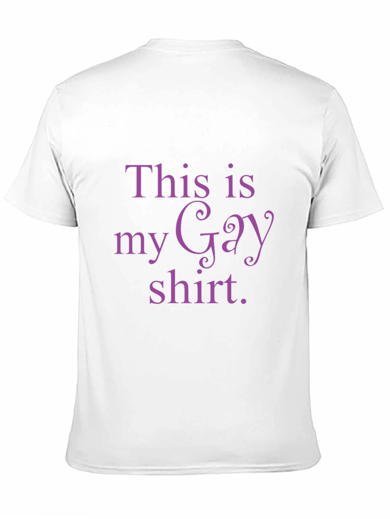 This is my Gay shirt - Casual Tee