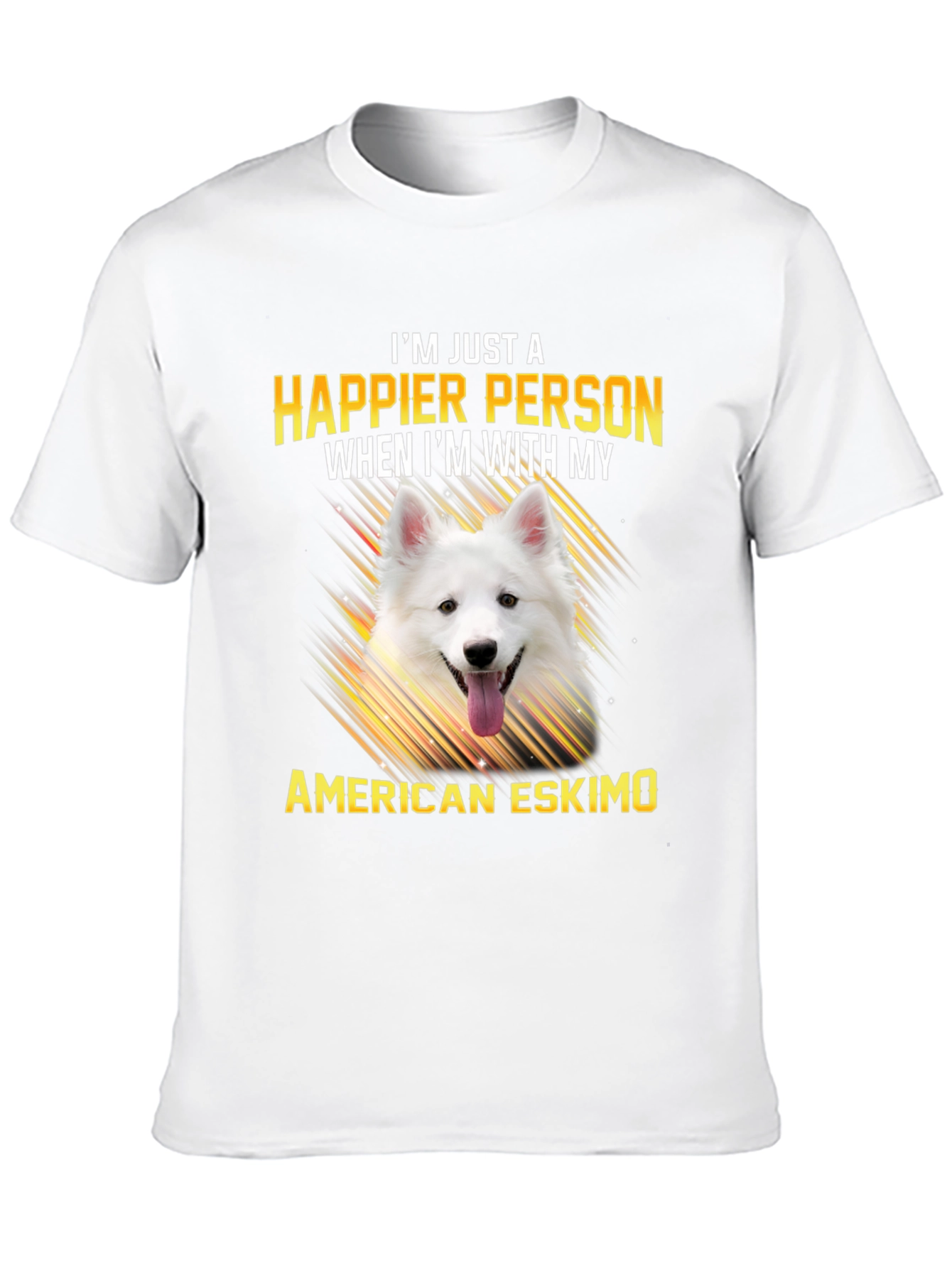 Happier With American Eskimo T-Shirt